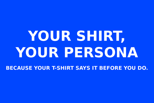 Your Shirt, Your Persona