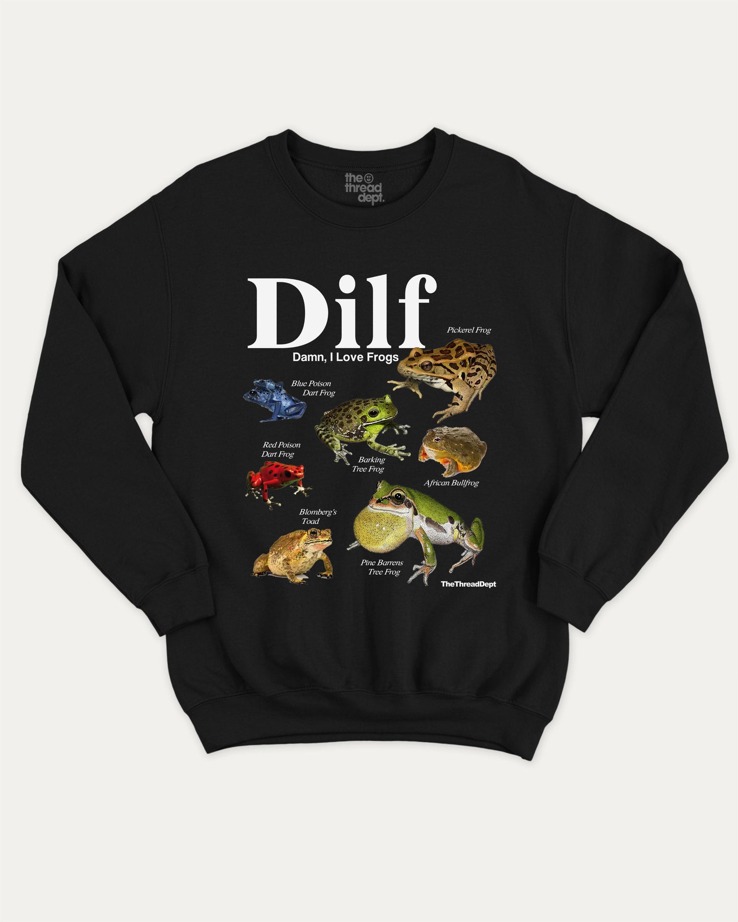 Damn I Love Frogs graphic sweatshirt with funny 'Dilf' frogs graphic, warm and cozy graphic for everyday wear. Perfect for adults and gift-giving. Black pullover.