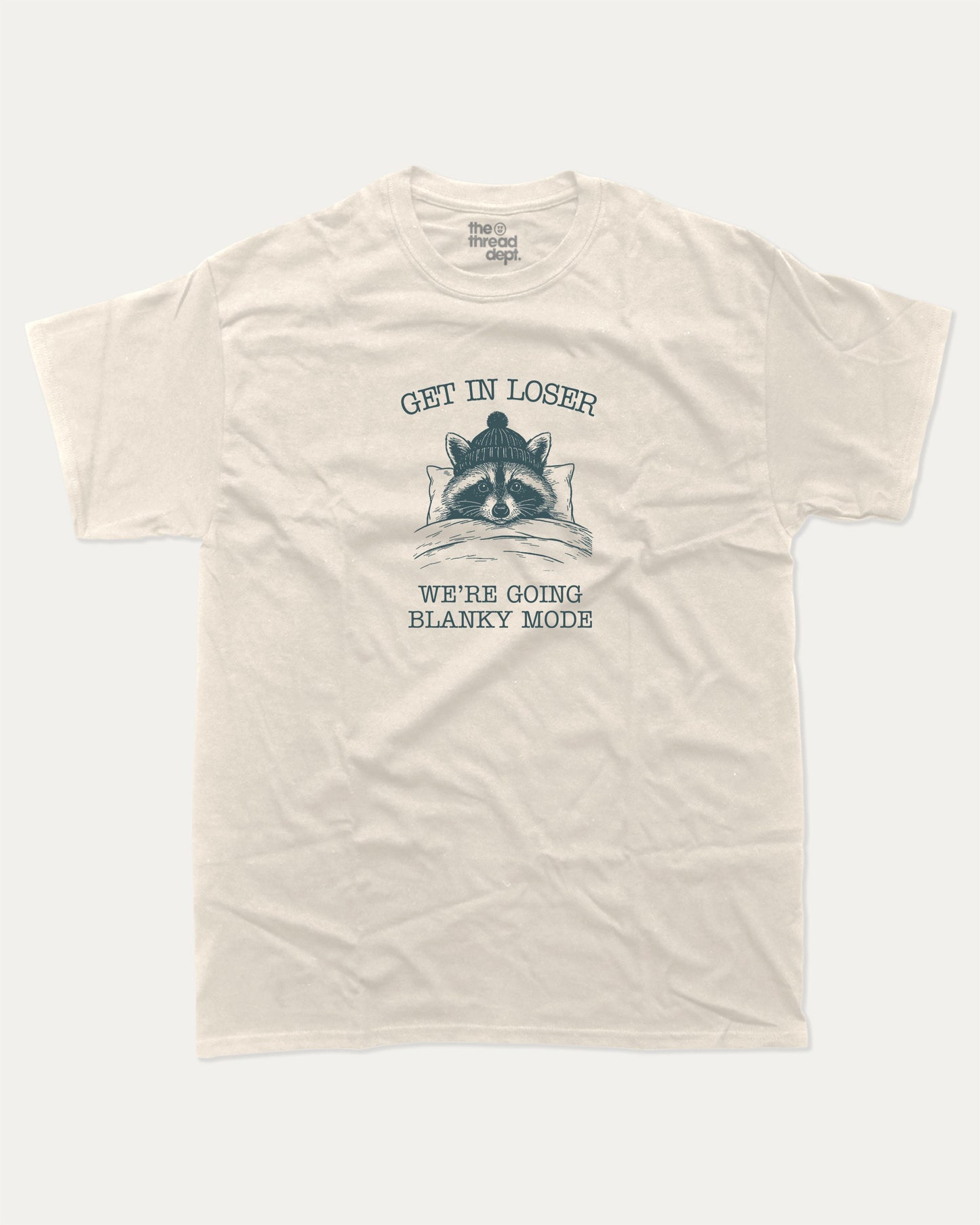 Get In Loser We're Going Blanky Mode graphic t-shirt, perfect for adults. A must-have funny tee, funny meme shirt, unique gift idea. Cream.