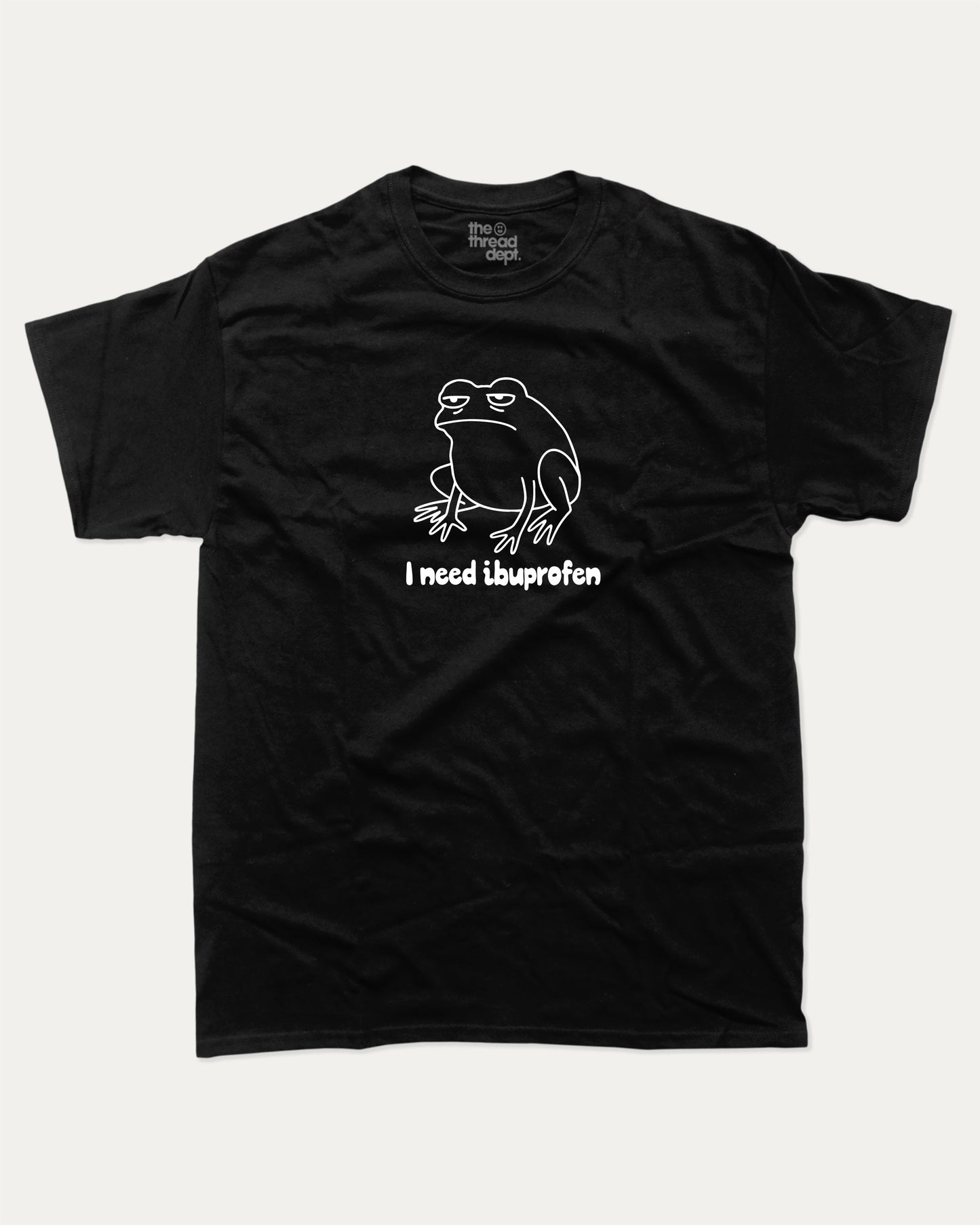 I need ibuprofen graphic t-shirt, Funny Frog Graphic T shirt, Funny Animal T shirt, Pun T shirt, Humorous Animal T shirt, A must-have funny tee, trending meme shirt, unique gift idea. Black.