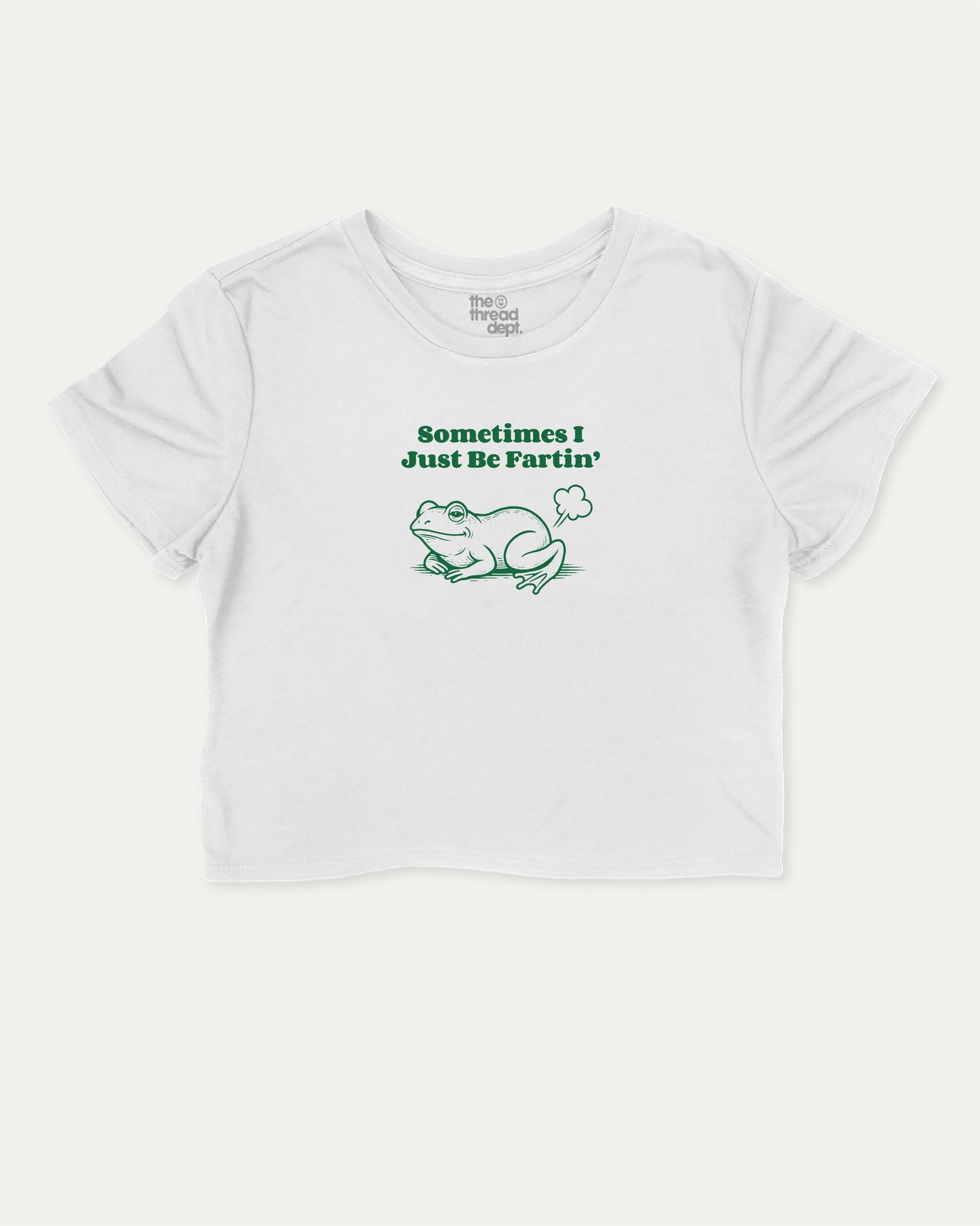 Sometimes i just be fartin cute and trendy crop tee with nostalgic graphic, perfect for women. A must-have cropped aesthetic shirt, ideal for daily outfits and casual days. White crop tee