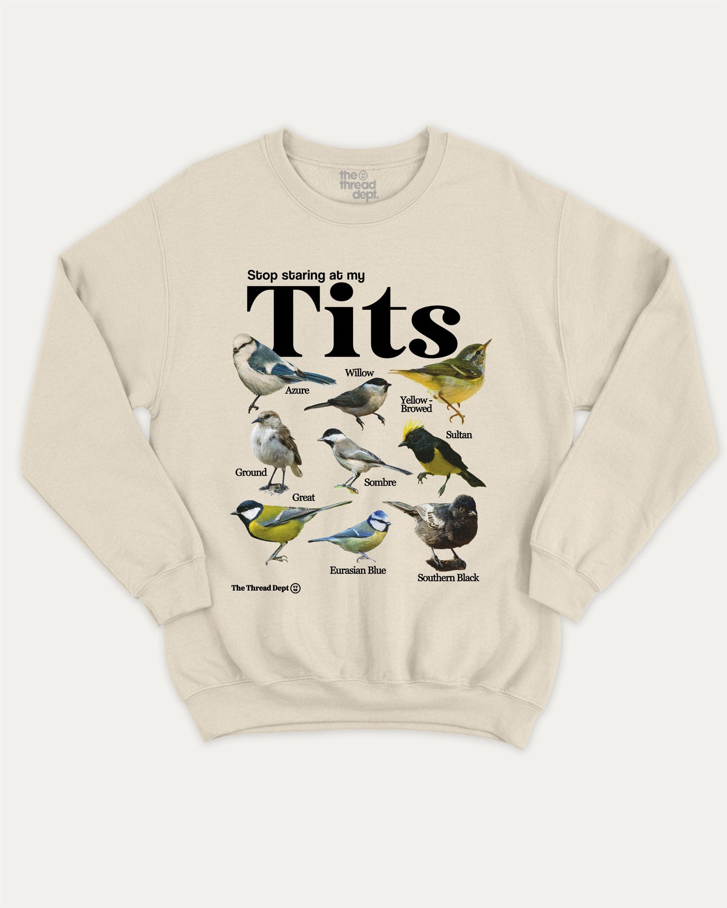 Stop Staring At My Tits graphic sweatshirt with bold and humorous print, Bird Graphic T shirt, Retro Tit Graphic T shirt, Animal Graphic T shirt, warm and cozy graphic for everyday wear. Perfect for adults and gift-giving. Natural pullover.