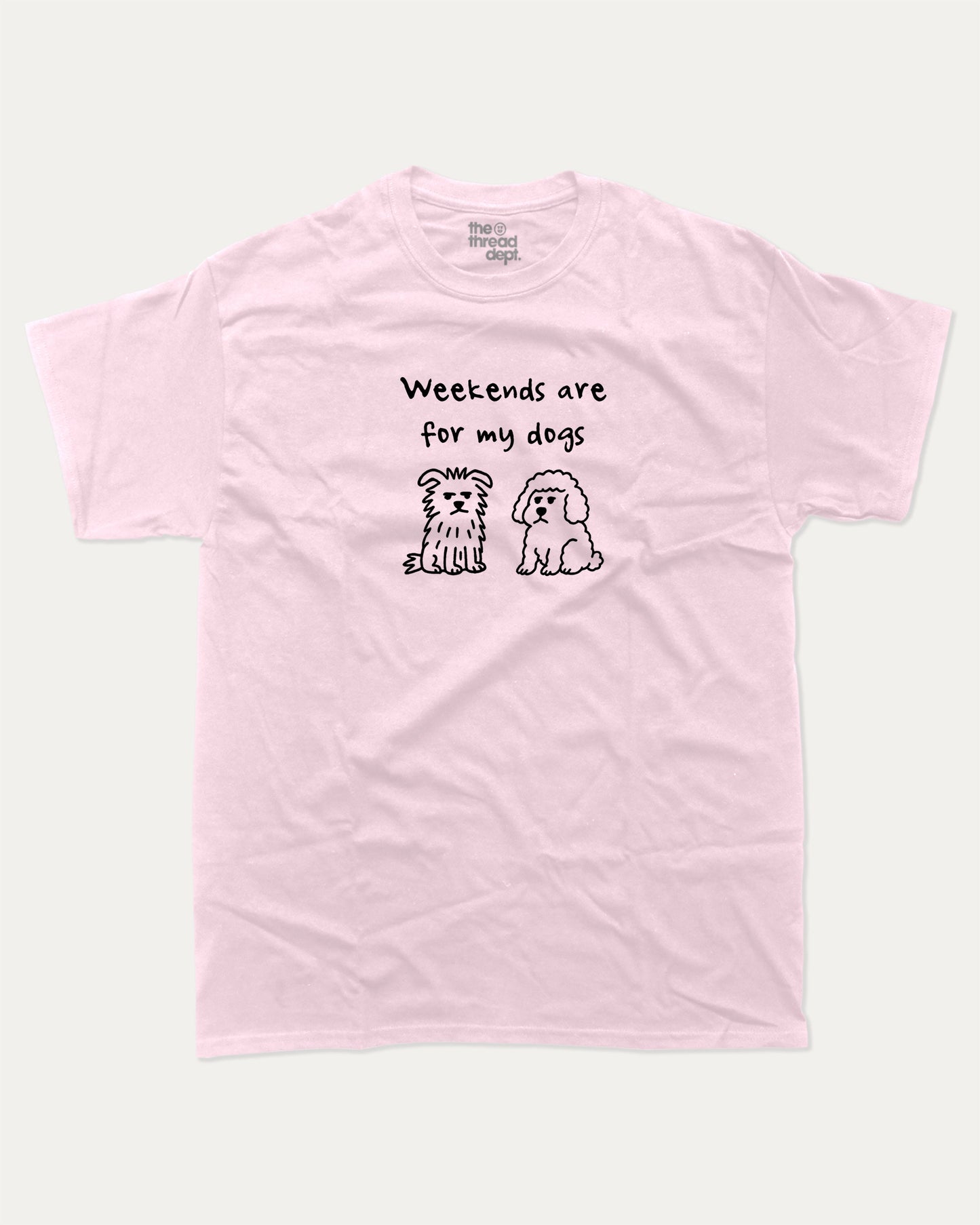 Weekends Are For My Dogs graphic t-shirt, perfect for adults. Cute Animal Tees, Funny Animal Graphic Tee, Humorous Words Tee, trending meme shirt, unique gift idea. Pink.