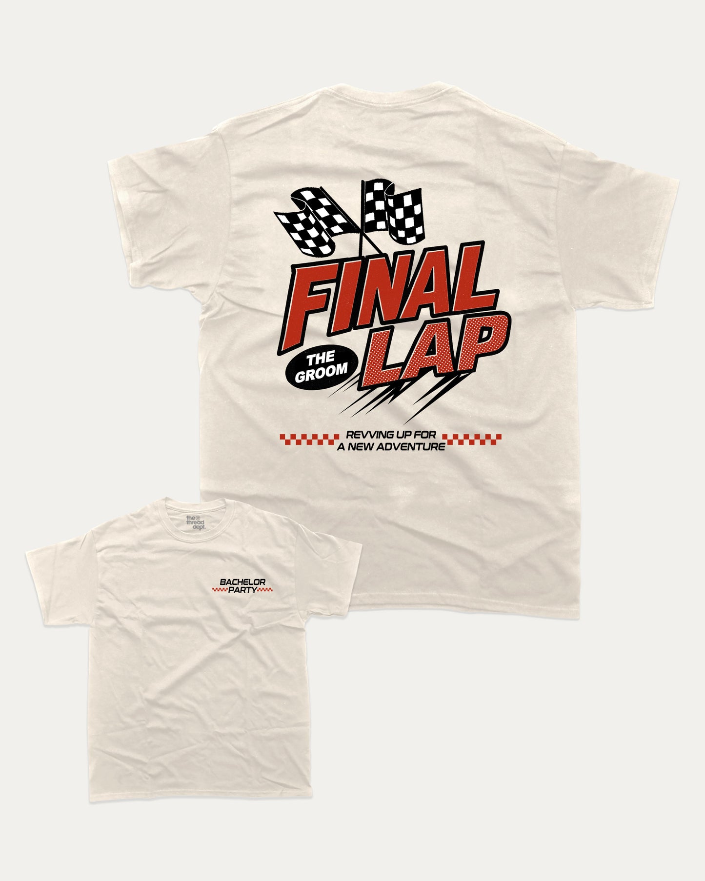 Final Lap Racing Bachelor Party graphic t-shirt, perfect for adults. Funny Bachelor paty tee, trending meme shirt, unique gift idea. Cream.