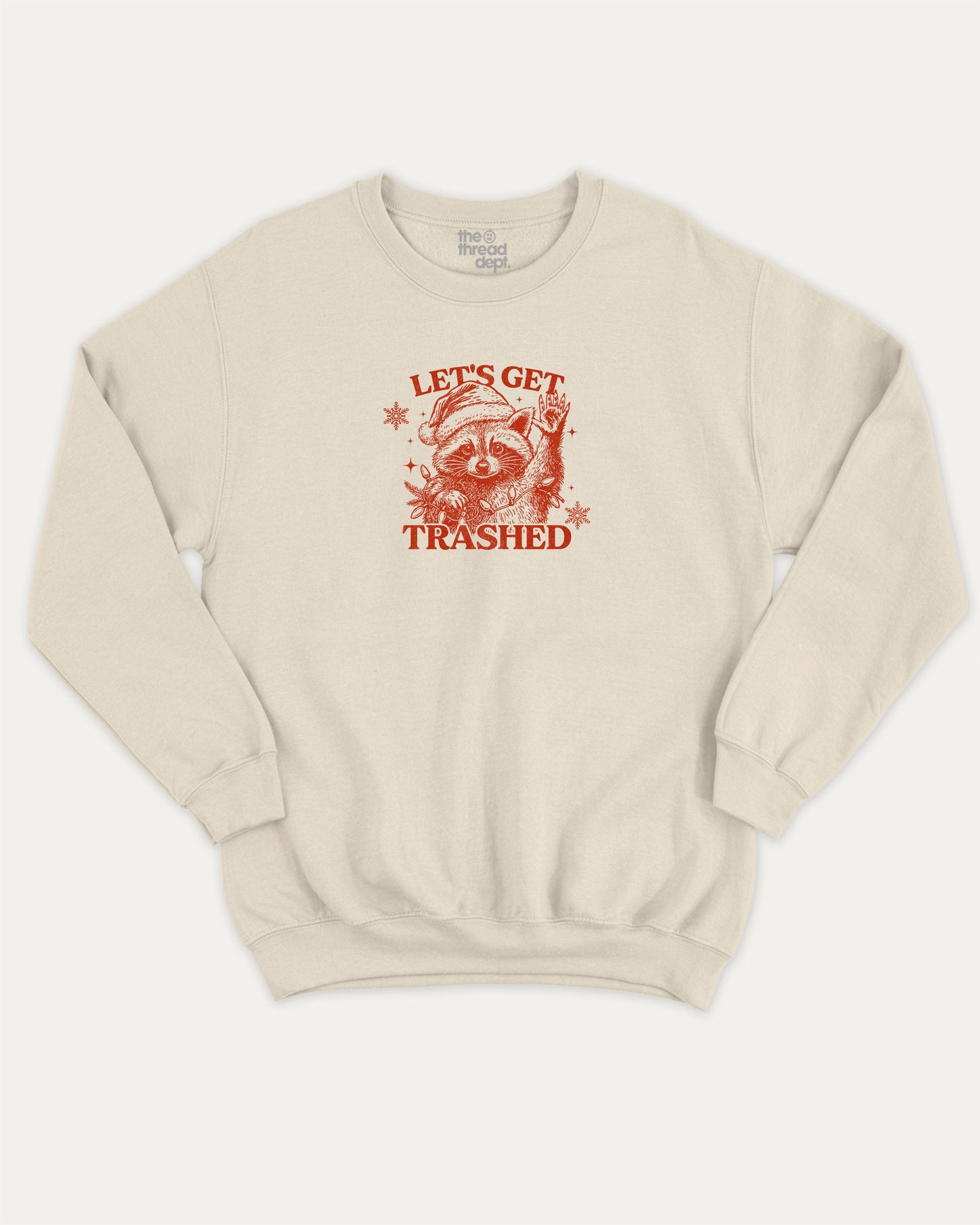 Let's Get Trashed graphic sweatshirt with bold and humorous print, Perfect Gift for Christmas, X Mas Graphic T shirt, X-mas Gift, warm and cozy graphic for everyday wear. Perfect for adults and gift-giving. Natural pullover.