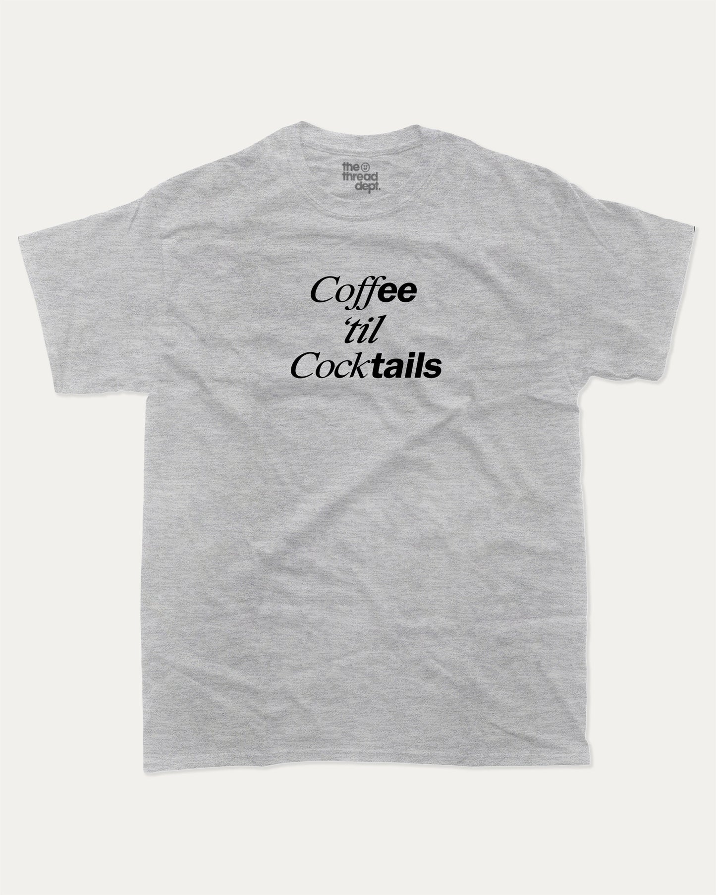 Coffee Til Cocktails graphic tee with bold and humorous print, Perfect Gift to Coffee Lover, Caffeine Graphic T shirt, funny and trendy graphic. Perfect for adults and gift-giving. Heather Grey shirt.