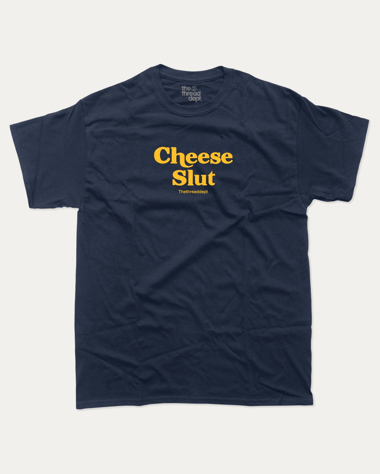 Cheese Slut graphic tee with cheese lover graphic, funny and trendy graphic. Perfect for adults and gift-giving. True Navy shirt.