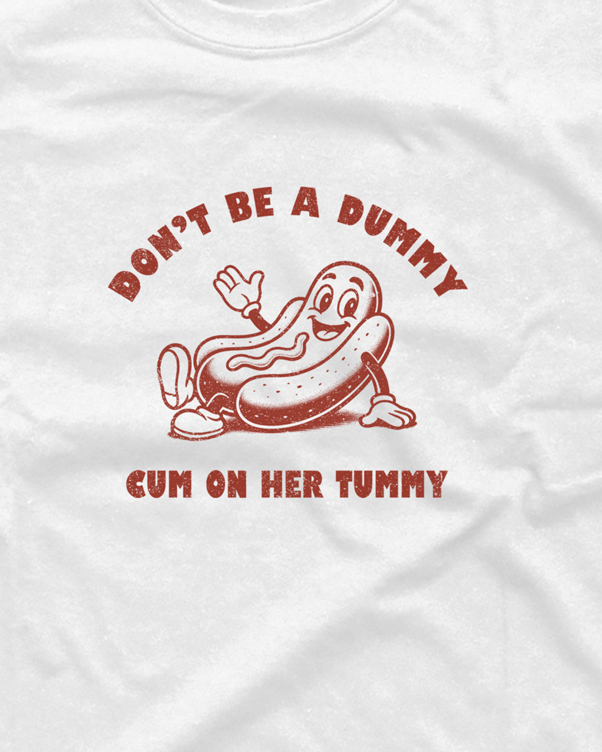 Don't be a Dummy - Graphic Tee