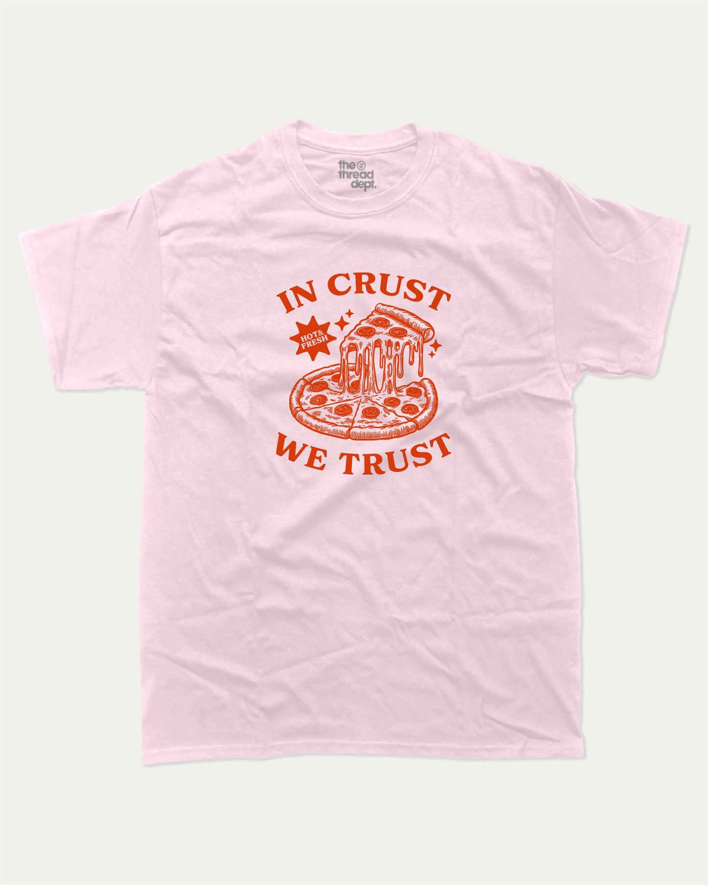 In Crust We Trust graphic tee with bold and humorous print, funny and trendy graphic. Pizza Lover T shirt, Food Graphic T shirt, Perfect for adults and gift-giving. Pink shirt.