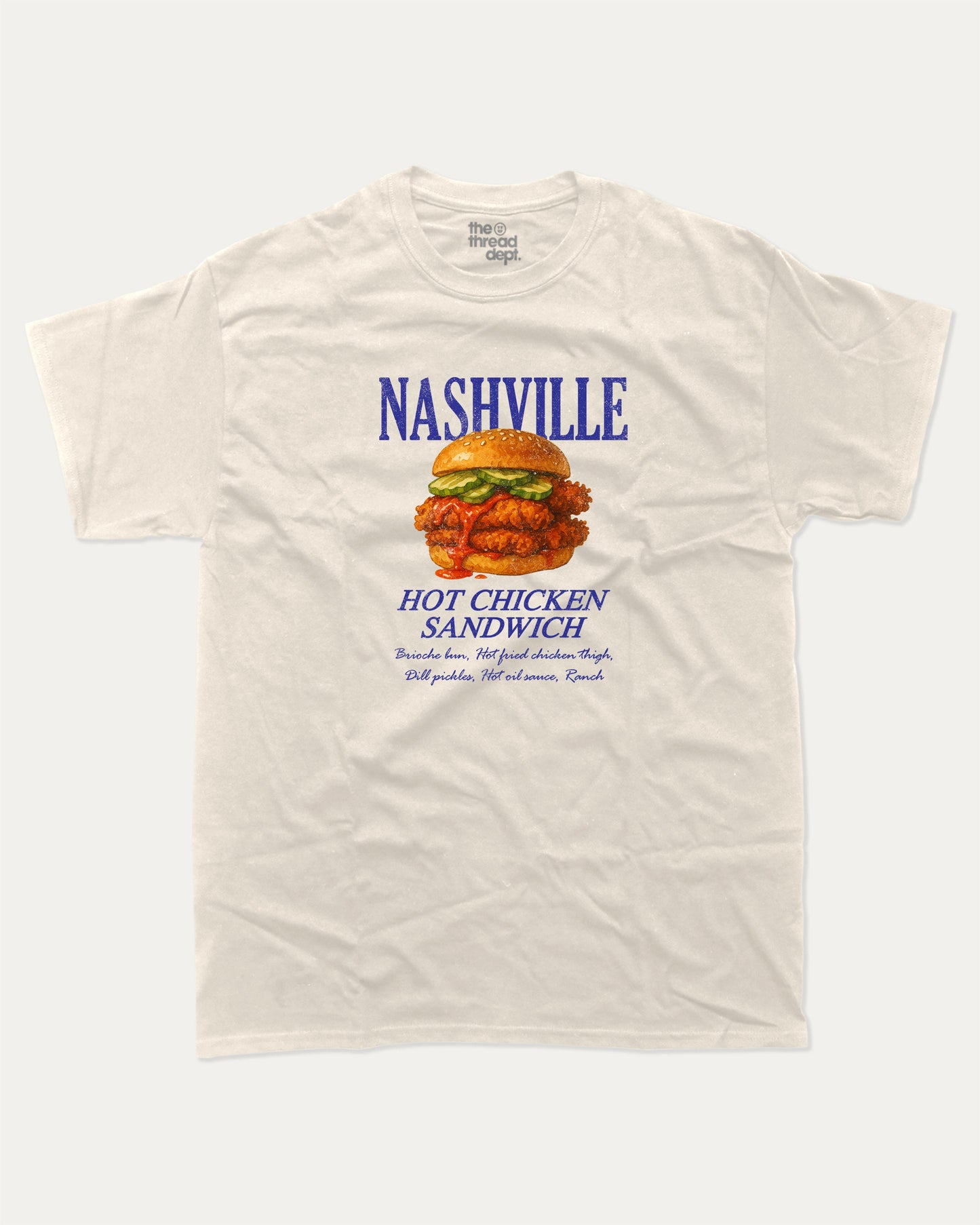 Nashville Hot Chicken Sandwich graphic t-shirt, Food Graphic T shirt, A must-have funny tee, trending meme shirt, unique gift idea. Cream.