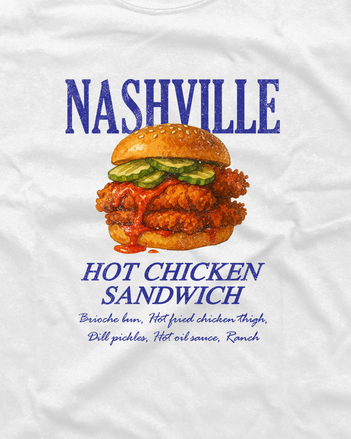 Nashville Hot Chicken Sandwich - Graphic Tee