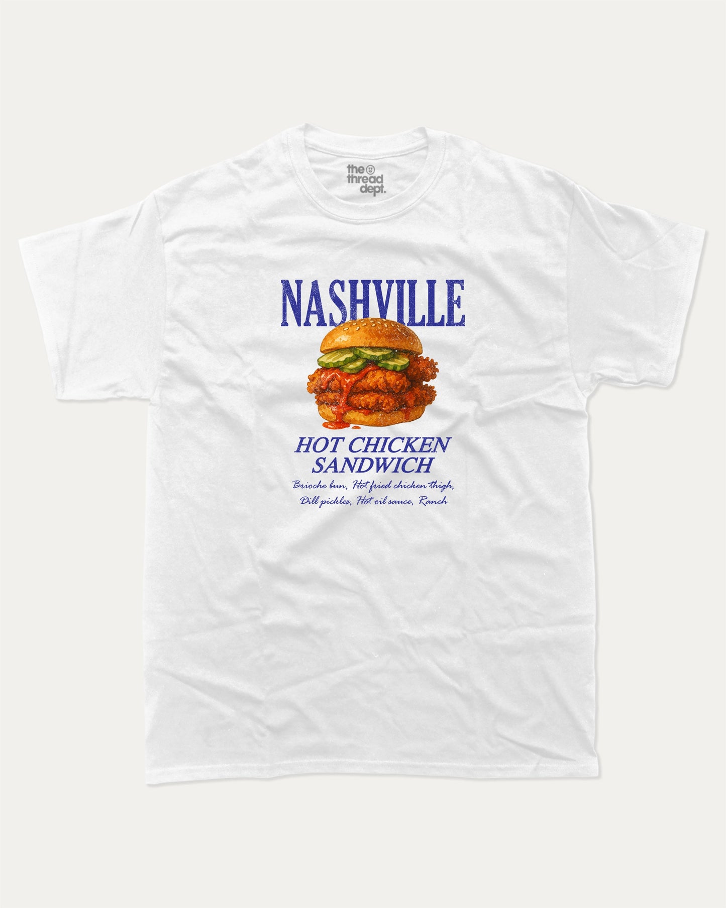 Nashville Hot Chicken Sandwich graphic t-shirt, Food Graphic T shirt, A must-have funny tee, trending meme shirt, unique gift idea. White.