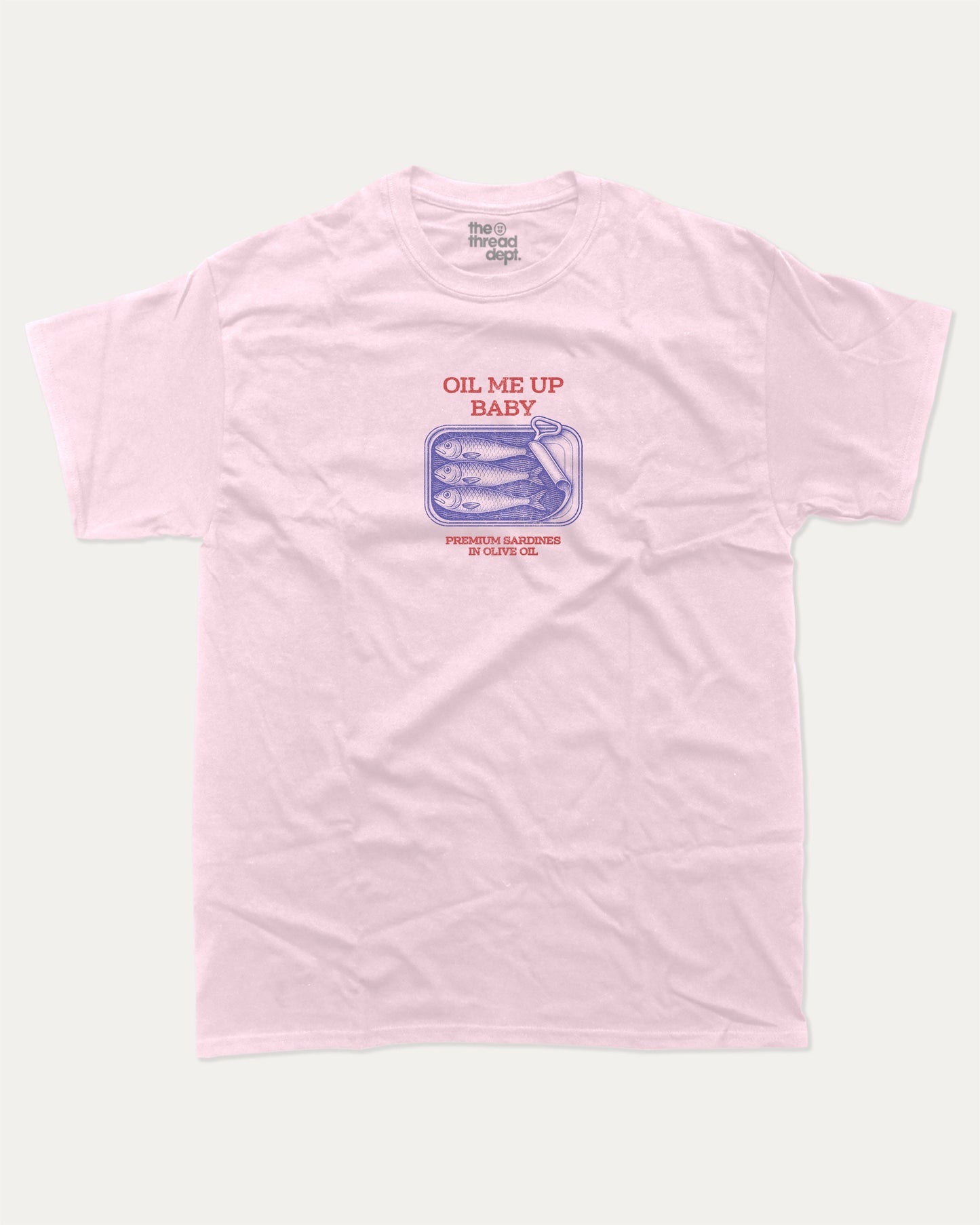 Oil Me Up Baby graphic t-shirt, Food Graphic T shirt, Funny Food T shirt, A must-have funny tee, trending meme shirt, unique gift idea. Pink.