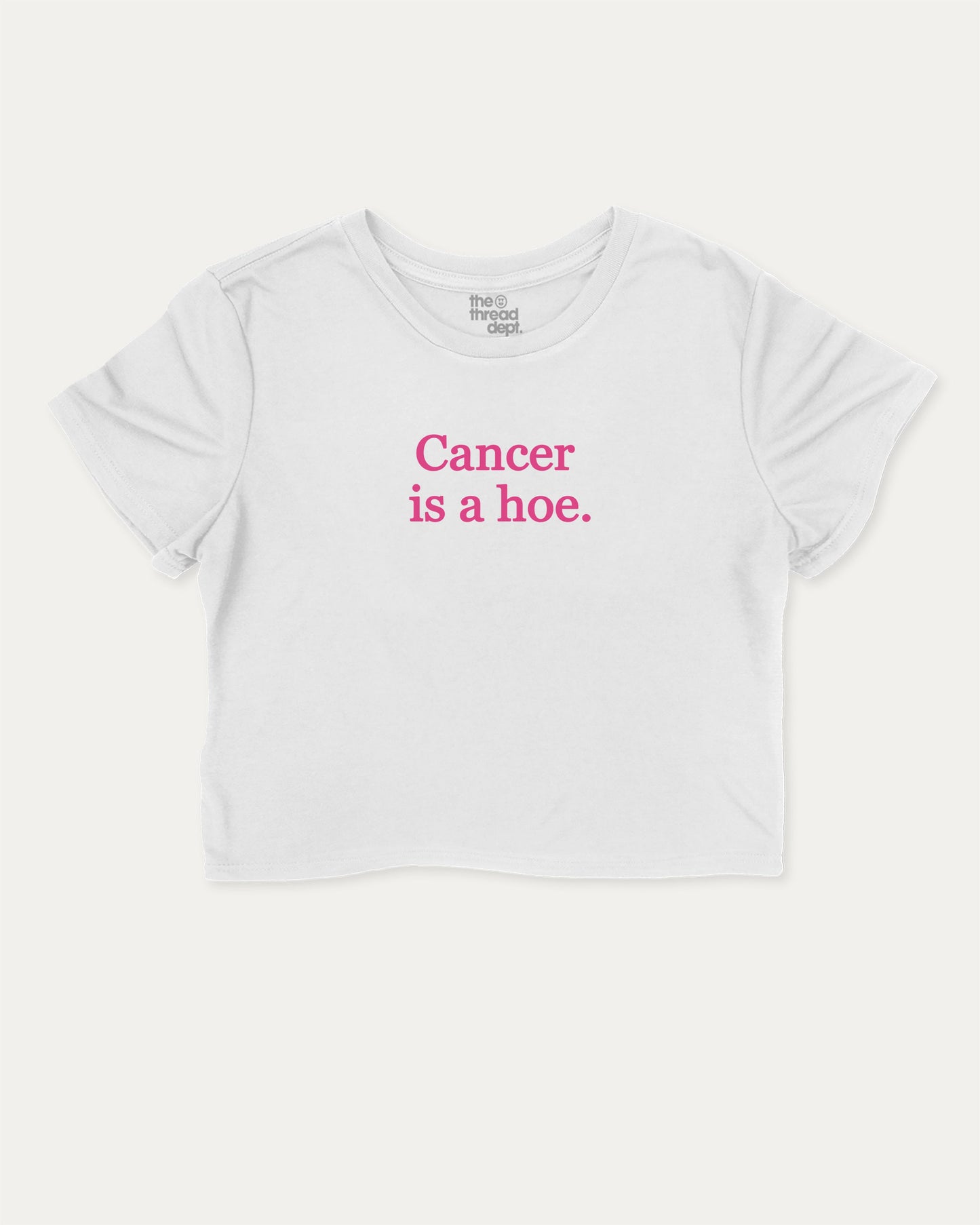 Cancer Is A Hoe graphic crop tee with funny cancer print, perfect for women’s casual looks or layering. White crop t-shirt.