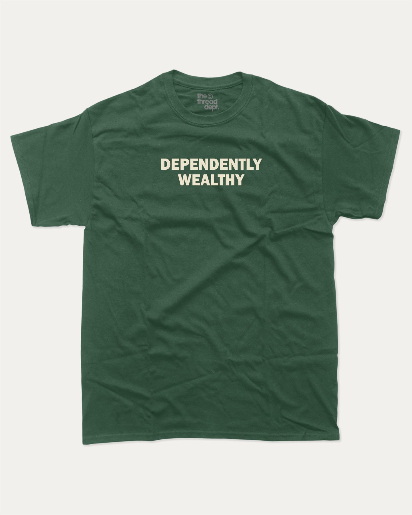 Dependently Wealthy graphic t-shirt, Funny Pun T shirt, Pun Word T shirt, A must-have funny tee, trending meme shirt, unique gift idea. Forest.