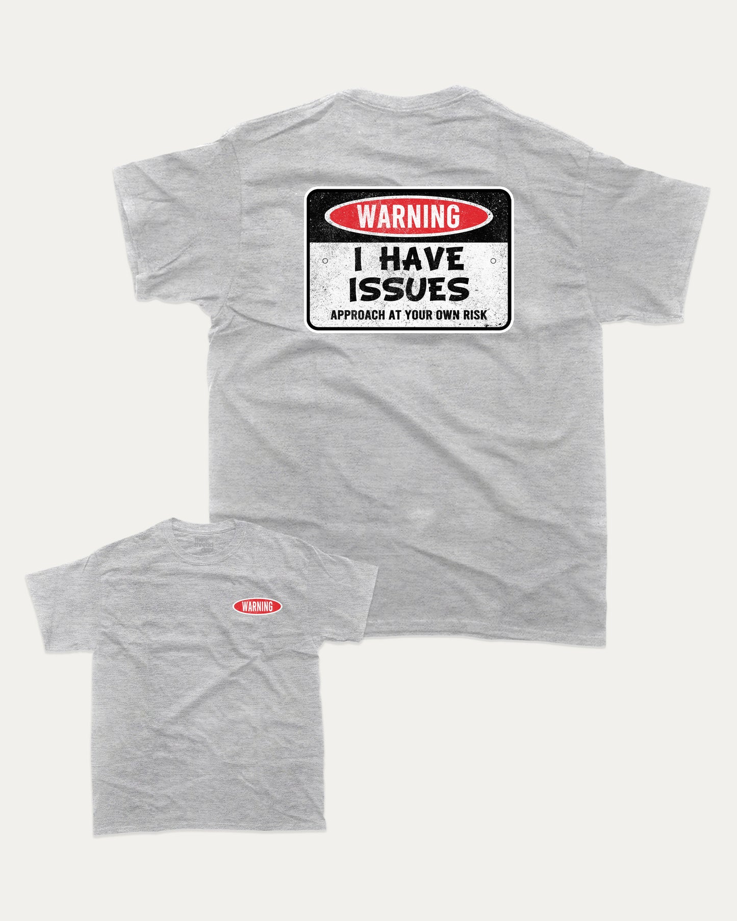 I Have Issues graphic t-shirt, perfect for adults. A must-have funny tee, trending meme shirt, unique gift idea. Heather Grey.
