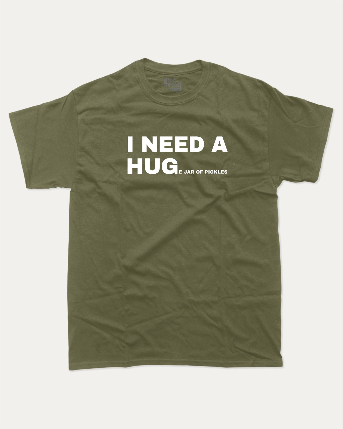 I Need A Huge Jar Of Pickles graphic t-shirt, perfect for adults. A must-have funny tee, trending meme shirt, unique gift idea. Military Green.