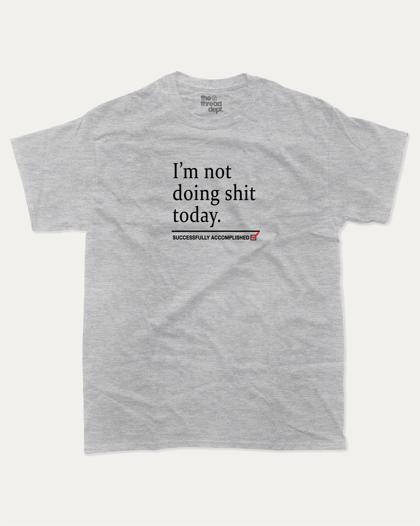 I'm not doing shit today graphic t-shirt, Vintage Retro Humor Tees, Funny T shirts,. A must-have funny tee, trending meme shirt, unique gift idea. Heather Grey.