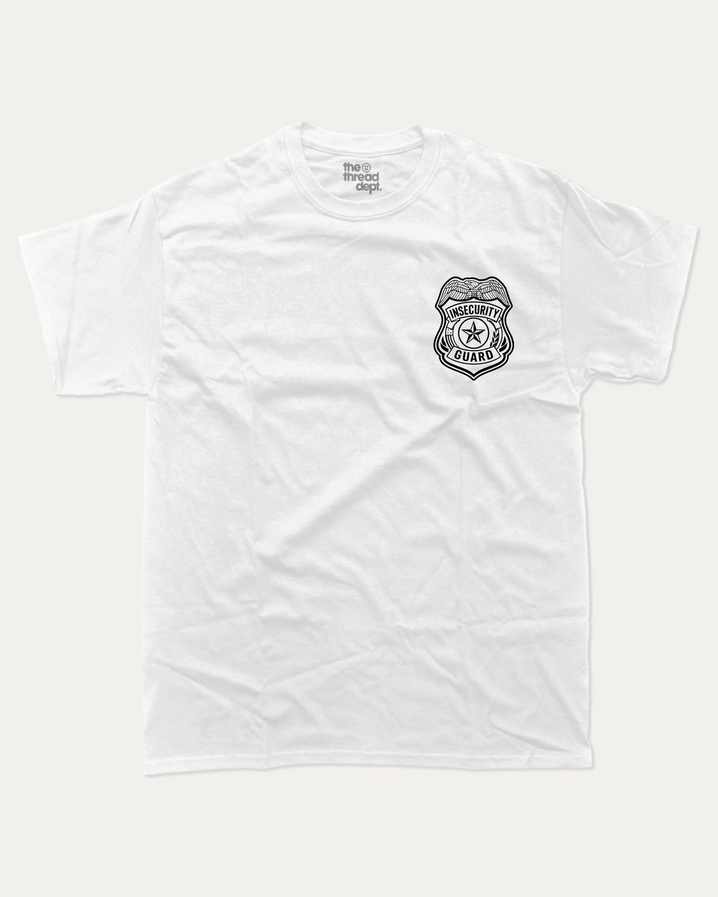 Insecurity Guard graphic tee with bold and humorous print, funny security graphic. Perfect for adults and gift-giving. White shirt.