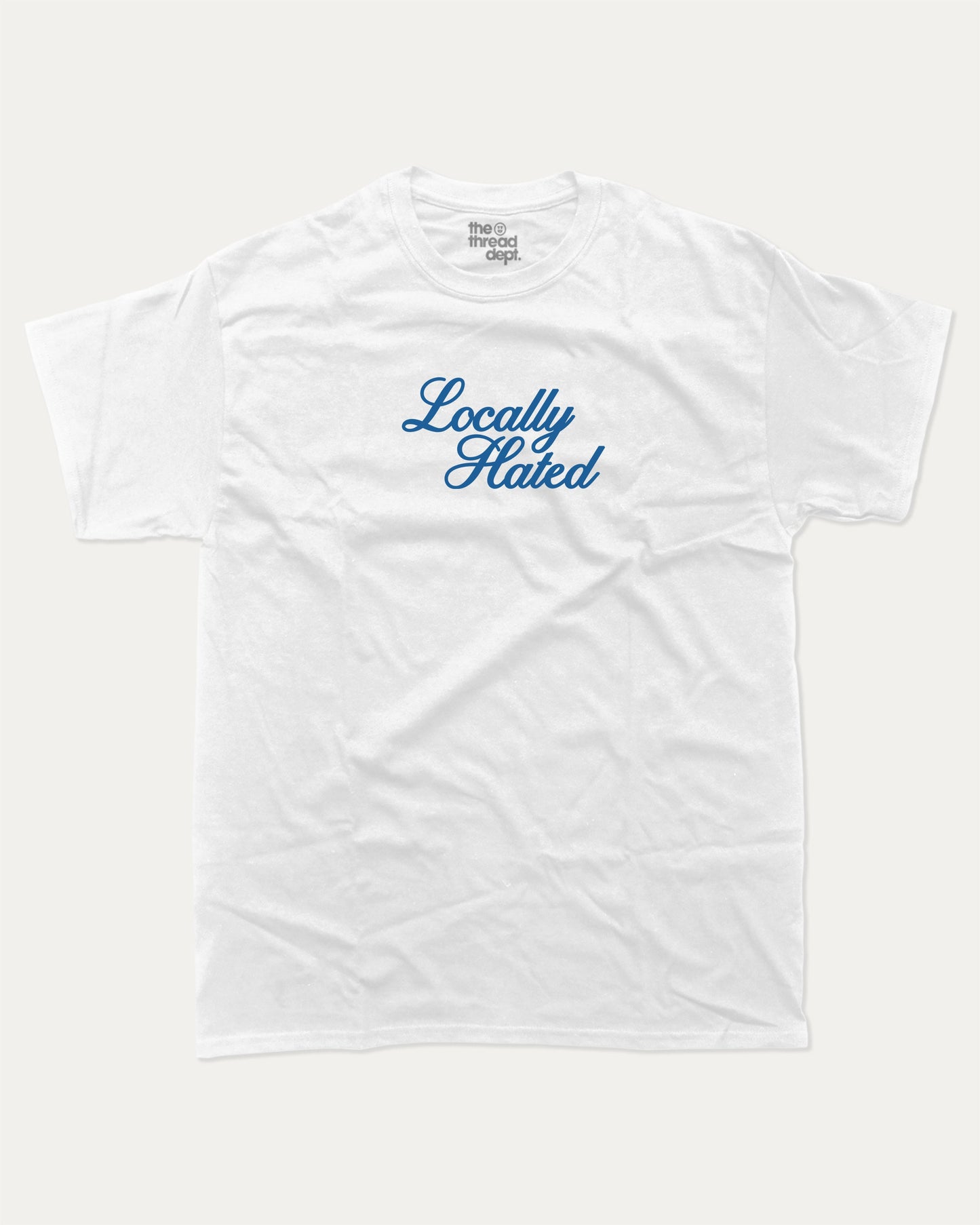 Locally Hated graphic tee with bold and humorous print, funny and trendy graphic. Perfect for adults and gift-giving. White shirt.