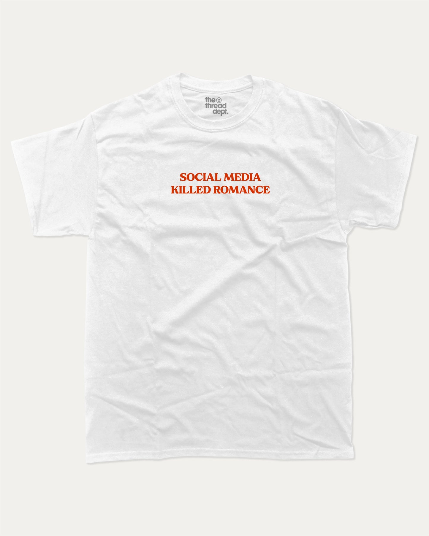 Social Media Killed Romance graphic tee with bold and humorous print, funny and trendy graphic. Perfect for adults and gift-giving. White shirt.