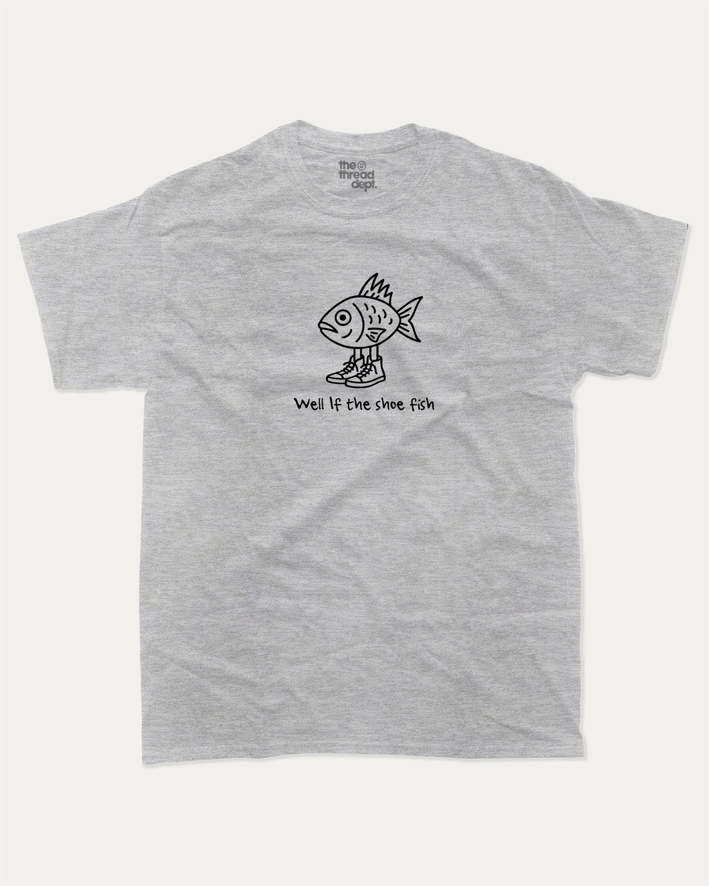 Well if the shoe fish graphic tee with bold and humorous print, funny and trendy graphic. Funny Animal Graphic T shirt, Pun Animal T shirt, Funny Pun Graphic T shirt, Perfect for adults and gift-giving. Heather Grey shirt.