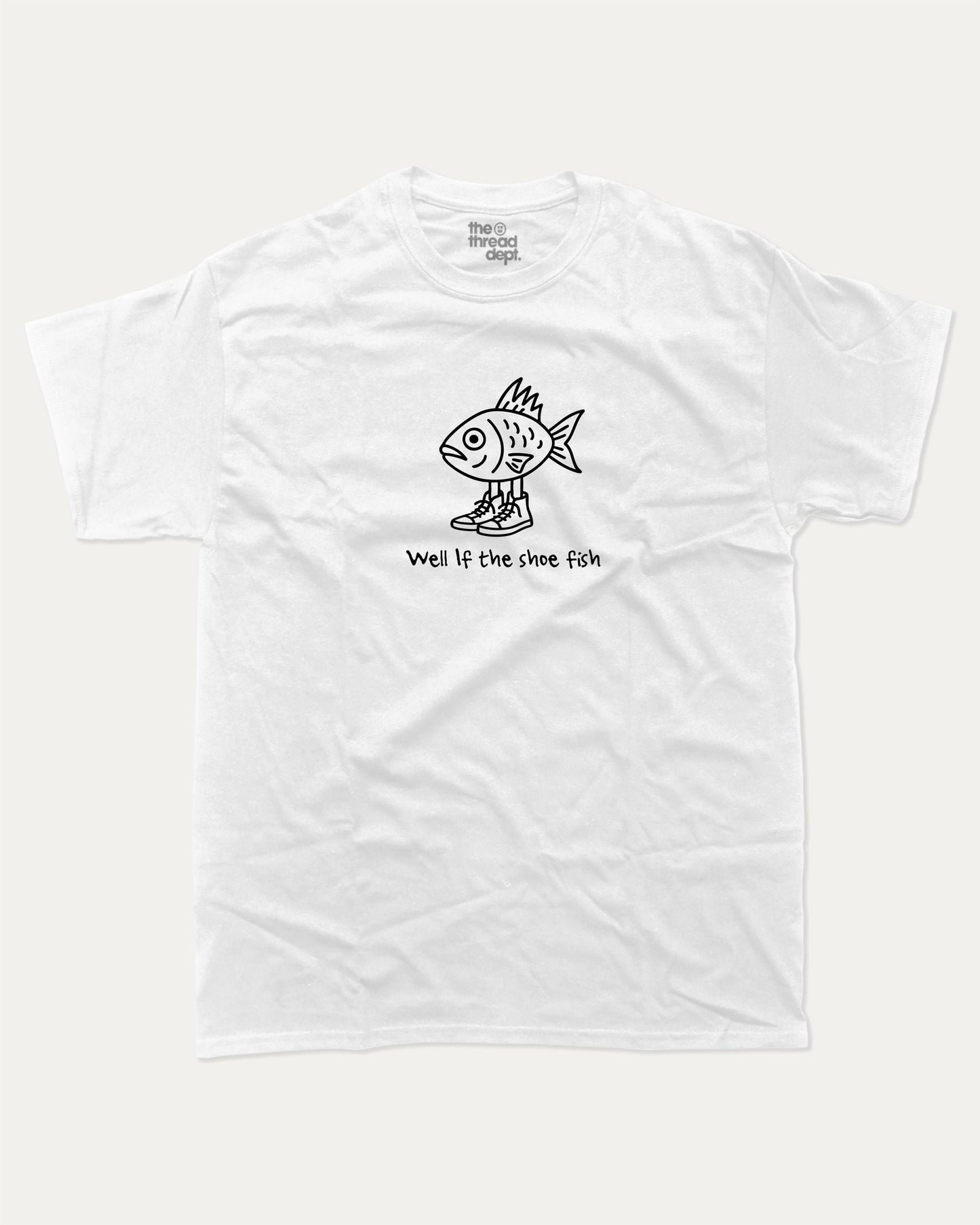 Well if the shoe fish graphic tee with bold and humorous print, funny and trendy graphic. Funny Animal Graphic T shirt, Pun Animal T shirt, Funny Pun Graphic T shirt, Perfect for adults and gift-giving. White shirt.