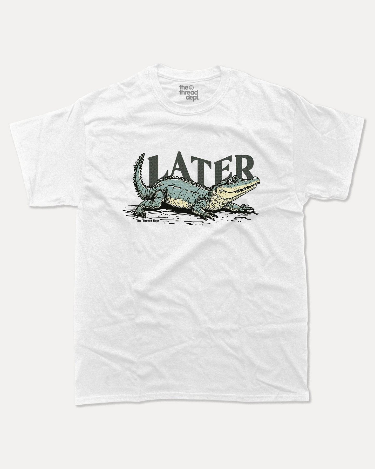 Later Gator - Graphic Tee - TheThreadDept