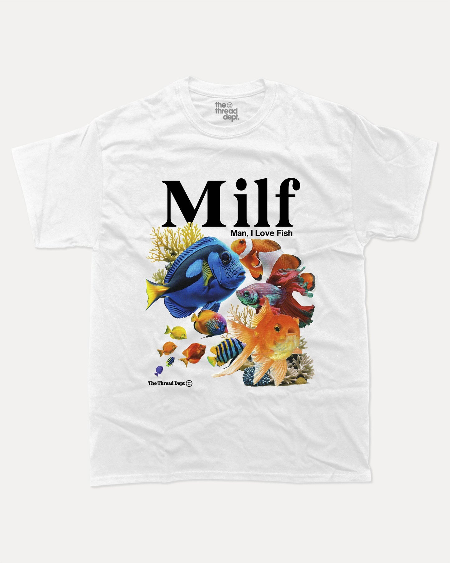 Man I Love Fish - Graphic Tee - TheThreadDept