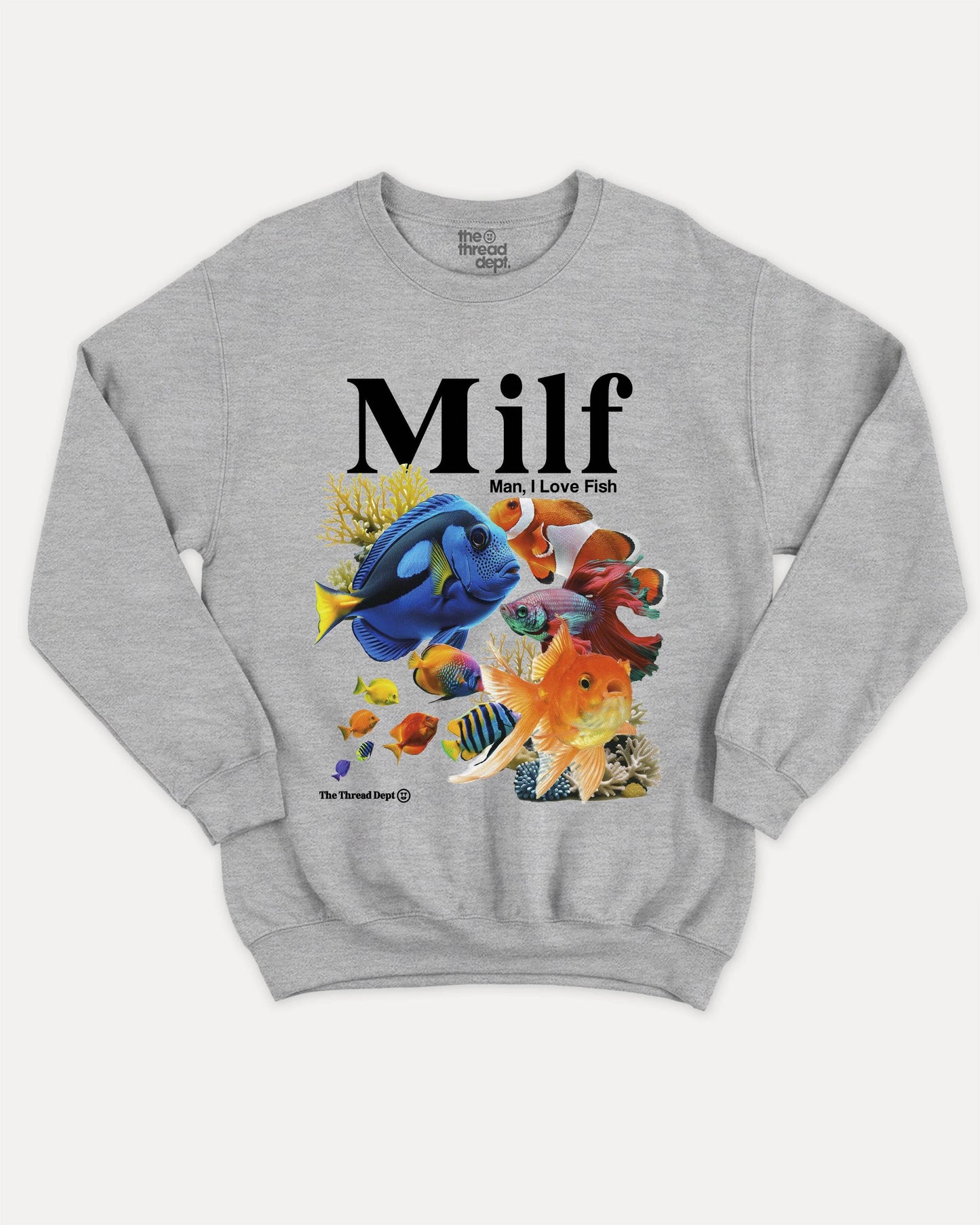 Man I Love Fish - Graphic Sweatshirt - TheThreadDept