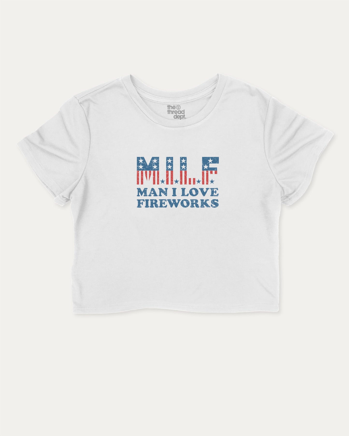 Milf Man I Love Fireworks cute and trendy crop tee with nostalgic graphic, perfect for 4th of july. A must-have cropped aesthetic shirt, ideal for daily outfits and casual days. White crop tee