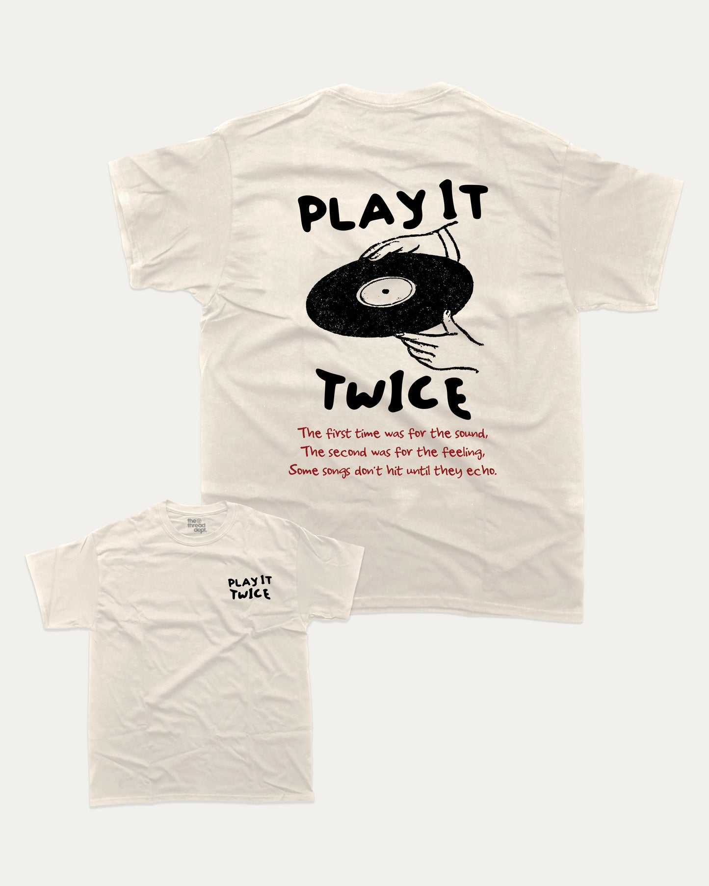 Play It Twice graphic tee with bold and humorous print, funny and trendy graphic. Perfect Gift for Vynil records fans, Retro Inspired Graphic T shirt, Back Printing Graphic Tee, Perfect for adults and gift-giving. Cream shirt.