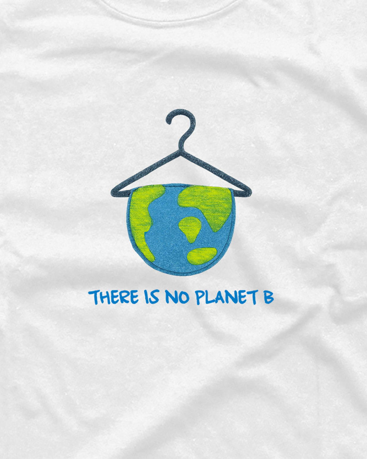 There Is No Planet B - Graphic Tee