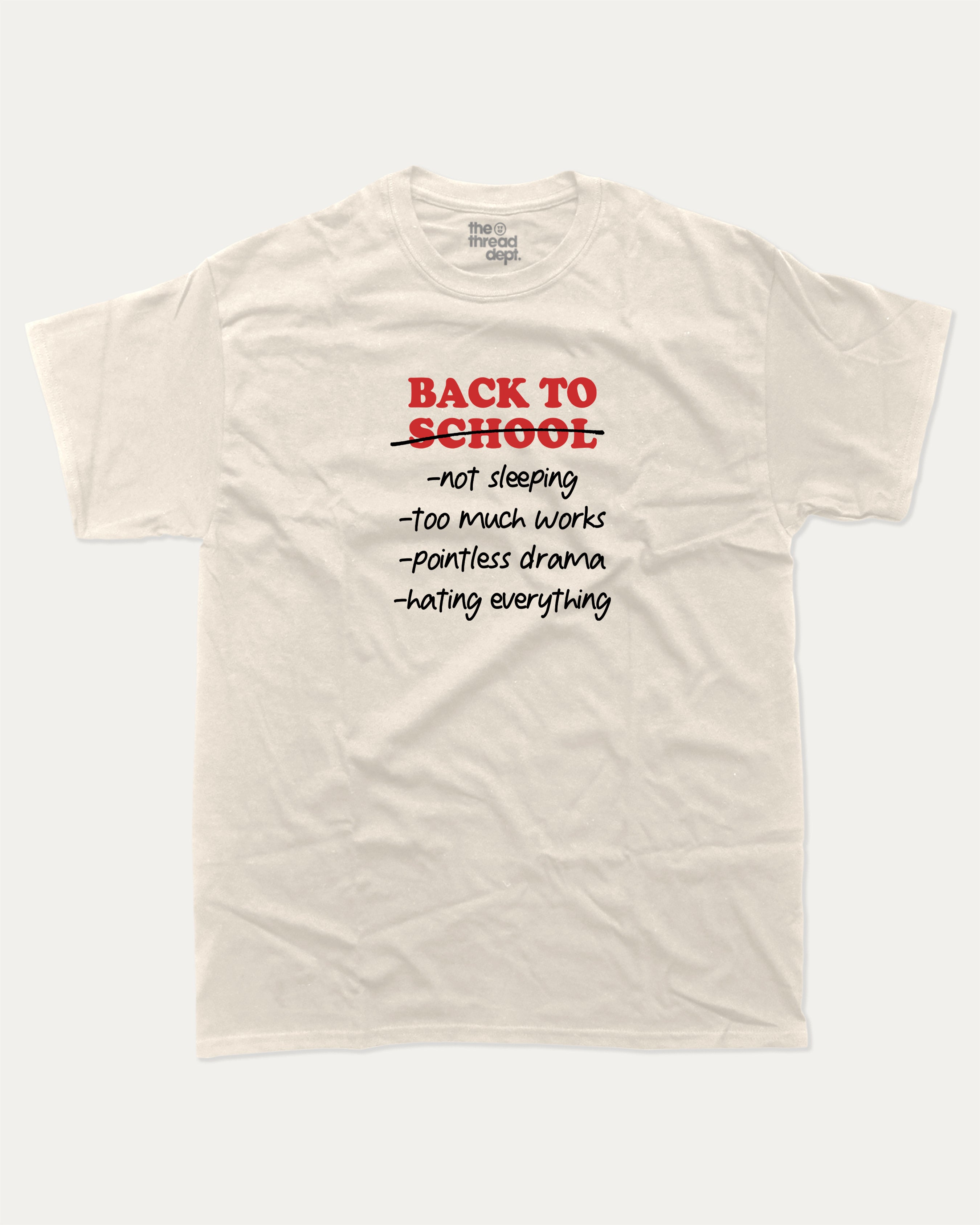 Back To School Not Sleeping graphic t-shirt, perfect for students and teacher. A must-have funny tee, trending meme shirt, unique gift idea. Cream.