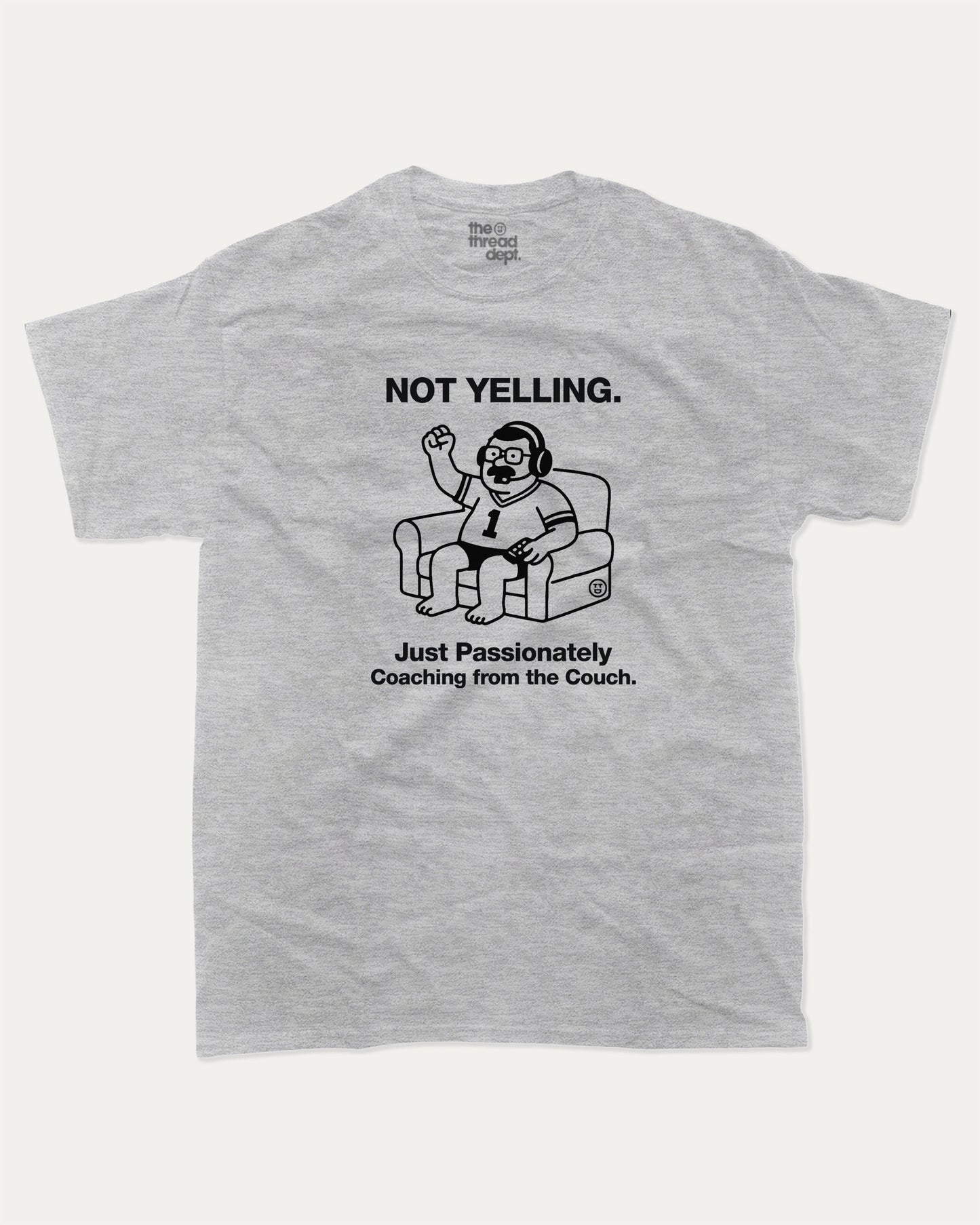 Not Yelling graphic t-shirt, perfect for adults. Sporting Theme T shirt, Sports Cheering Graphic T shirt, Funny Sports Graphic Tee, trending meme shirt, unique gift idea. Heather Grey.