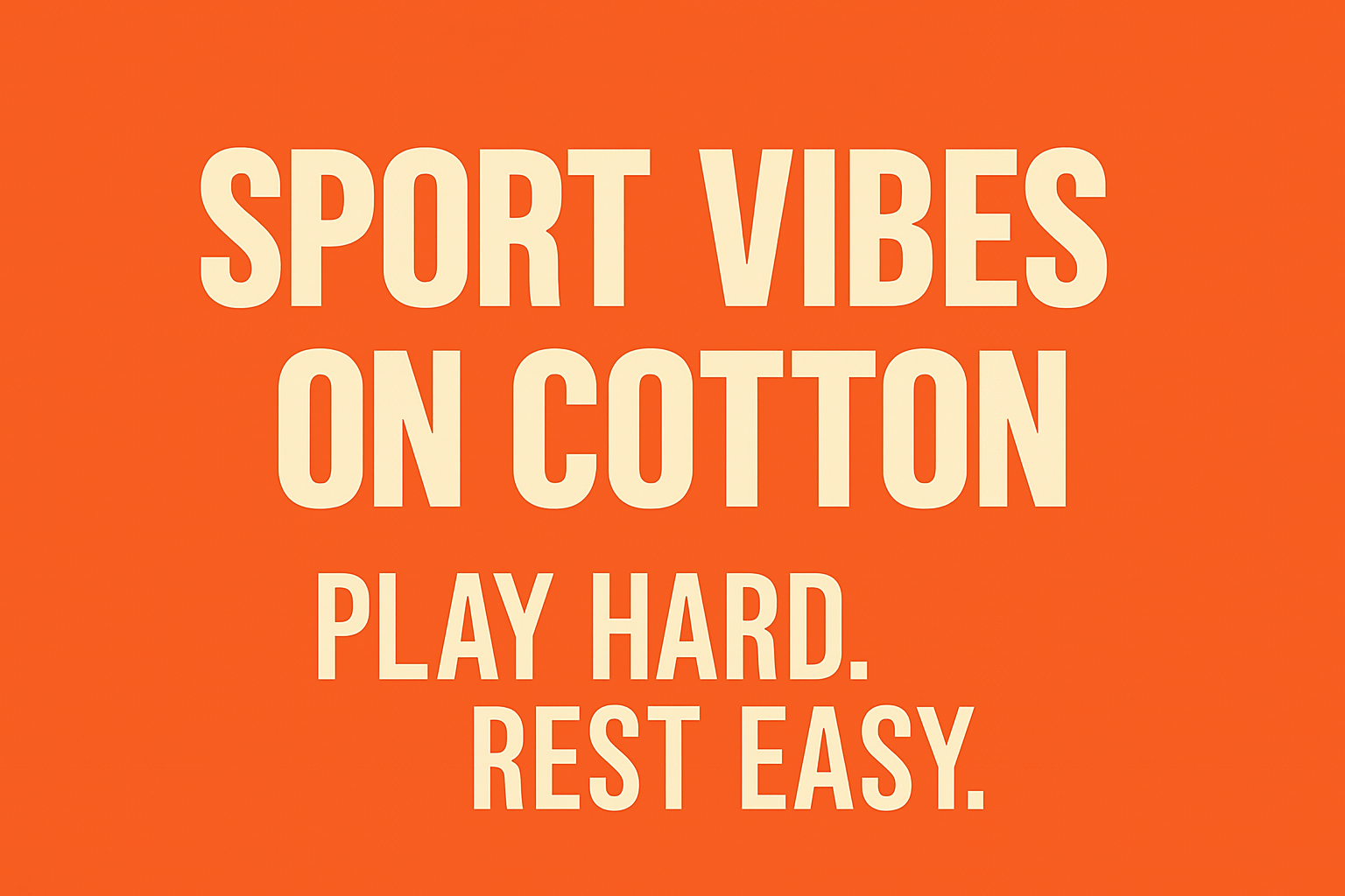 Sport Vibes on Cotton