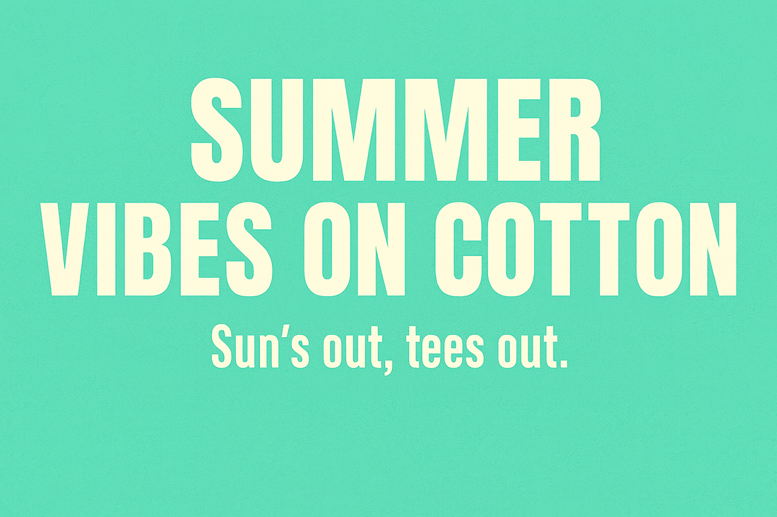 Summer Vibes on Cotton
