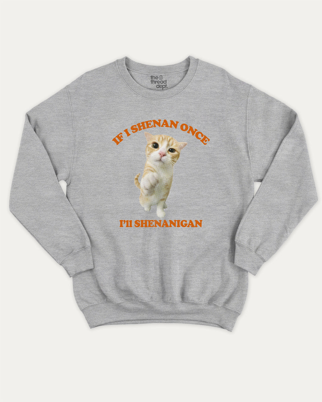 Cat Shenanigan graphic sweatshirt with bold and humorous print, Funny Meme Graphic T shirt, Cat meme Graphic T shirt, Animal Graphic T shirt, warm and cozy graphic for everyday wear. Perfect for adults and gift-giving. Heather Grey pullover.