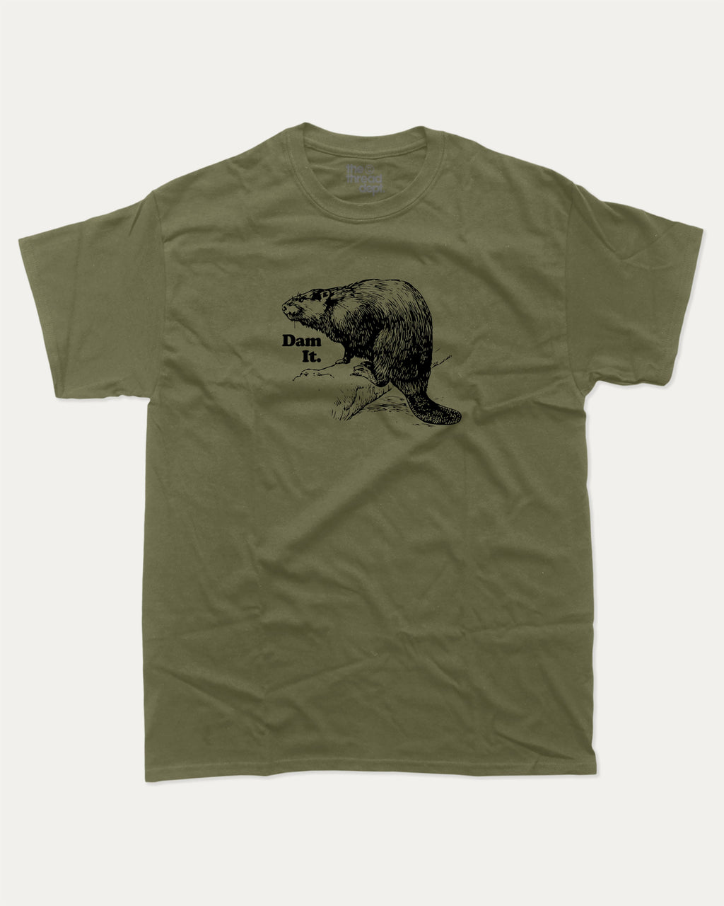 Dam it graphic tee with bold and humorous print, funny and trendy graphic. Funny Animal Graphic tee, Humorous Animal T shirt, Perfect for adults and gift-giving. Military Green shirt.
