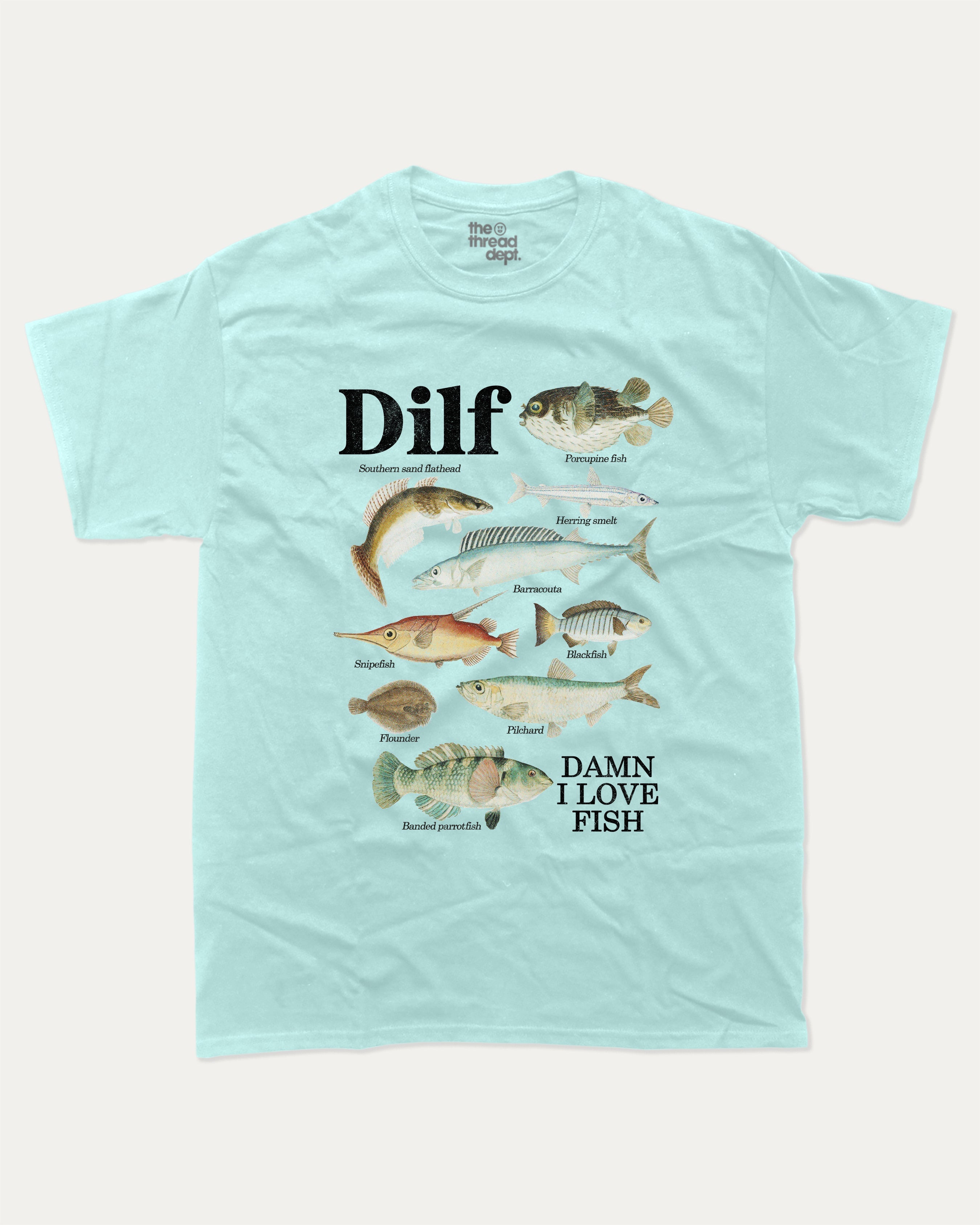 Damn I Love Fish graphic tee with bold and humorous print, Perfect Gift for Fish Lovers, Fish Guide Graphic Tee, funny and trendy graphic. Perfect for adults and gift-giving. Celadon shirt.