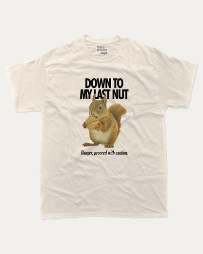 Down To My Last Nut graphic t-shirt, perfect for adults. Funny Animal Tee, Humorous Graphic T Shirt. Funny Graphic T Shirt, trending meme shirt, unique gift idea. Cream.