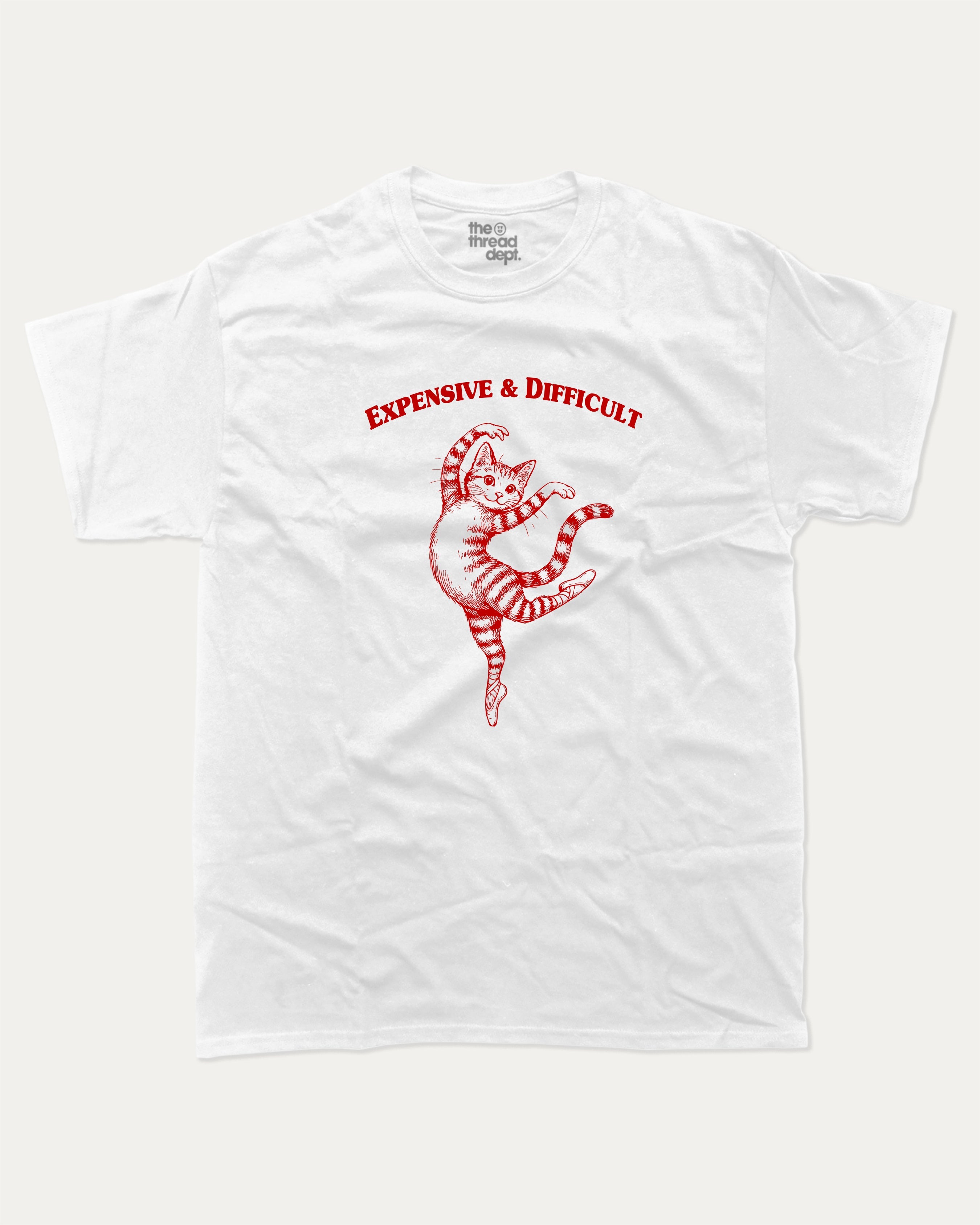 Expensive and Difficult graphic tee with bold and humorous print, Perfect Gift for Cat Lovers, Funny Cat Graphic tee, funny and trendy graphic. Perfect for adults and gift-giving. White shirt.