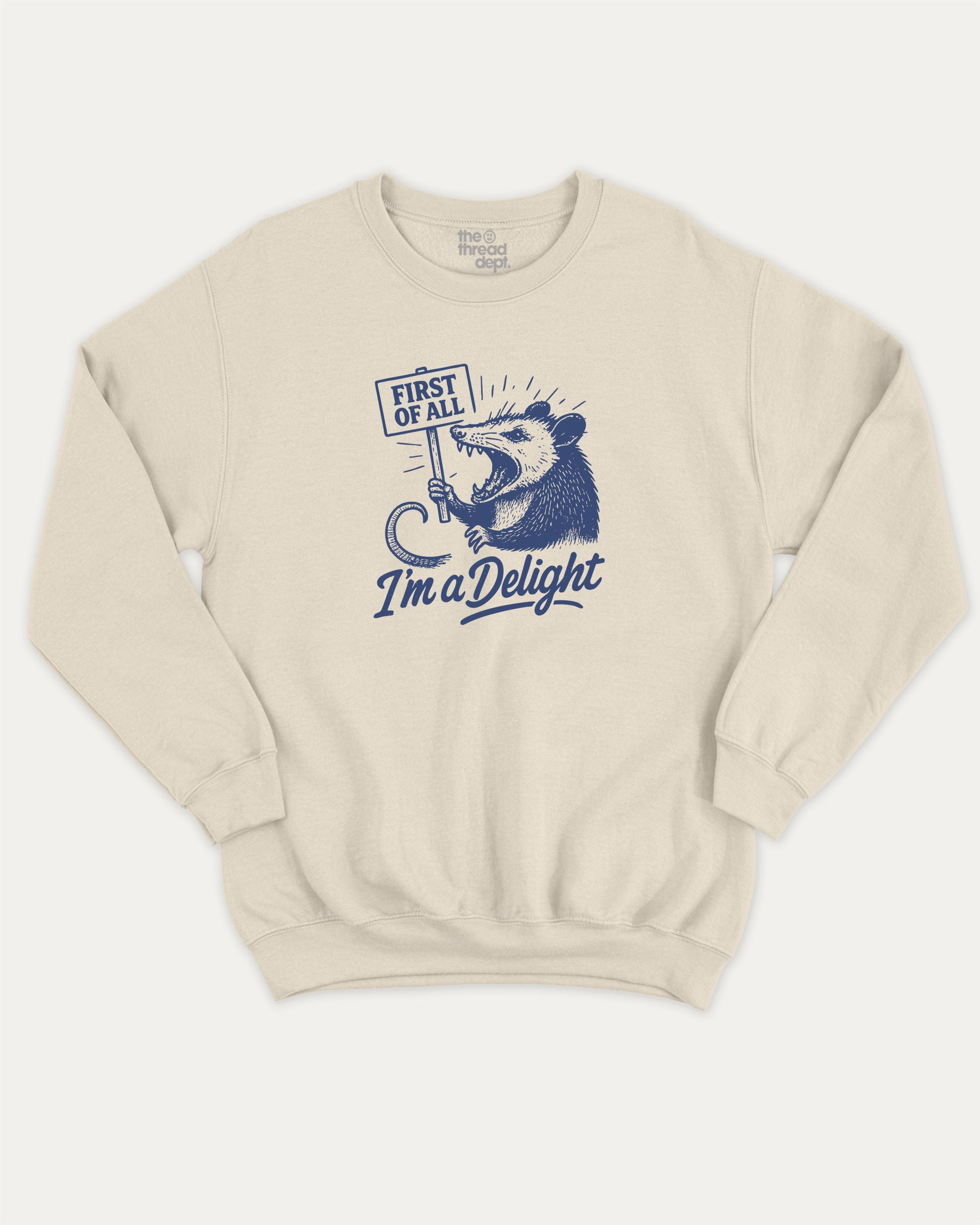 First Of All I'm A Delight Possum pullover sweatshirt, perfect for adults. A must-have possum graphic pullover, comfy cold-weather wear, bold casual look. Natural sweater