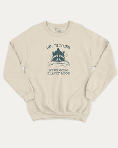 Get In Loser We're Going Blanky Mode pullover sweatshirt, perfect for adults. A must-have racoon graphic pullover, comfy cold-weather wear, bold casual look. Natural sweater