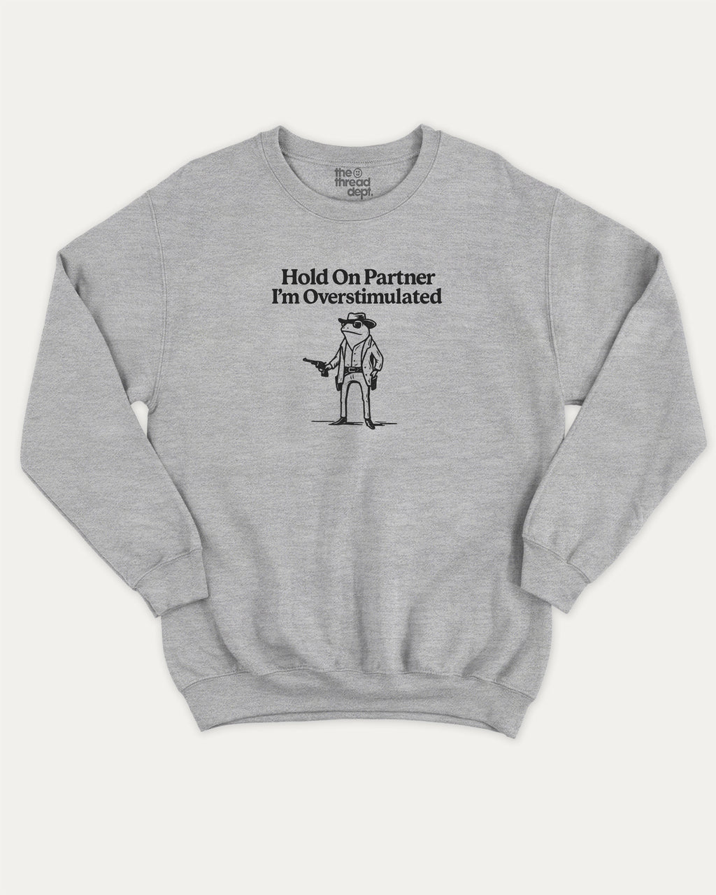 Hold On Partner I'm Overstimulated pullover sweatshirt, perfect for adults. Funny Frog graphic pullover, comfy cold-weather wear, bold casual look. Heather Grey sweater
