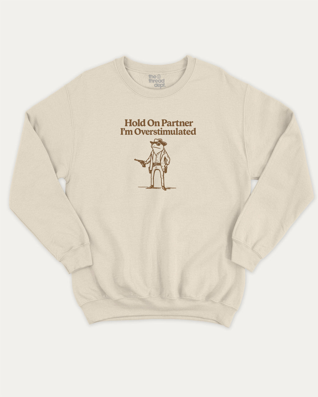 Hold On Partner I'm Overstimulated pullover sweatshirt, perfect for adults. Funny Frog graphic pullover, comfy cold-weather wear, bold casual look. Natural sweater