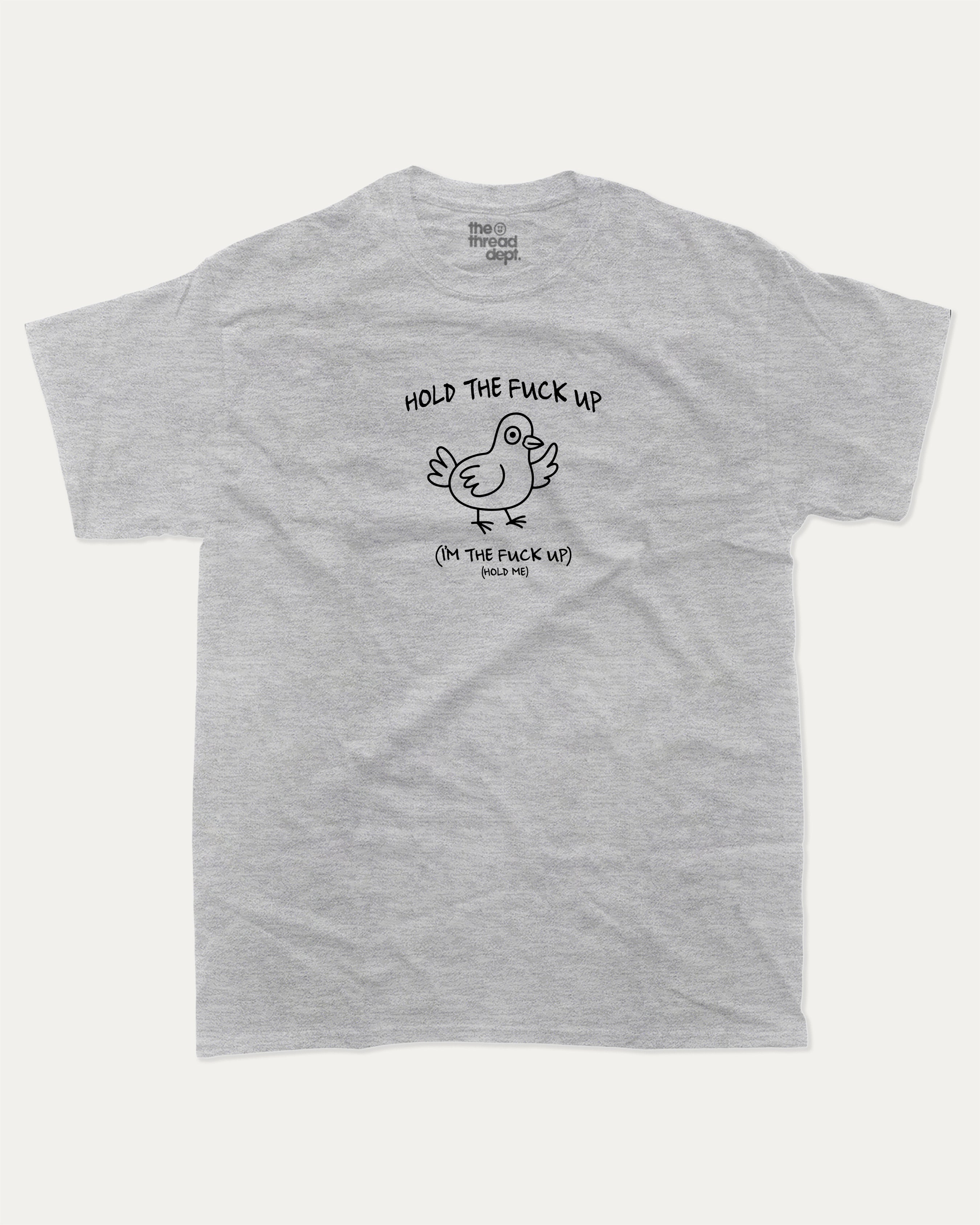 Hold The Fuck Up graphic tee with bold and humorous print, Funny Animal Graphic T shirt, Animal pun Tee, funny and trendy graphic. Perfect for adults and gift-giving. Heather Grey shirt.
