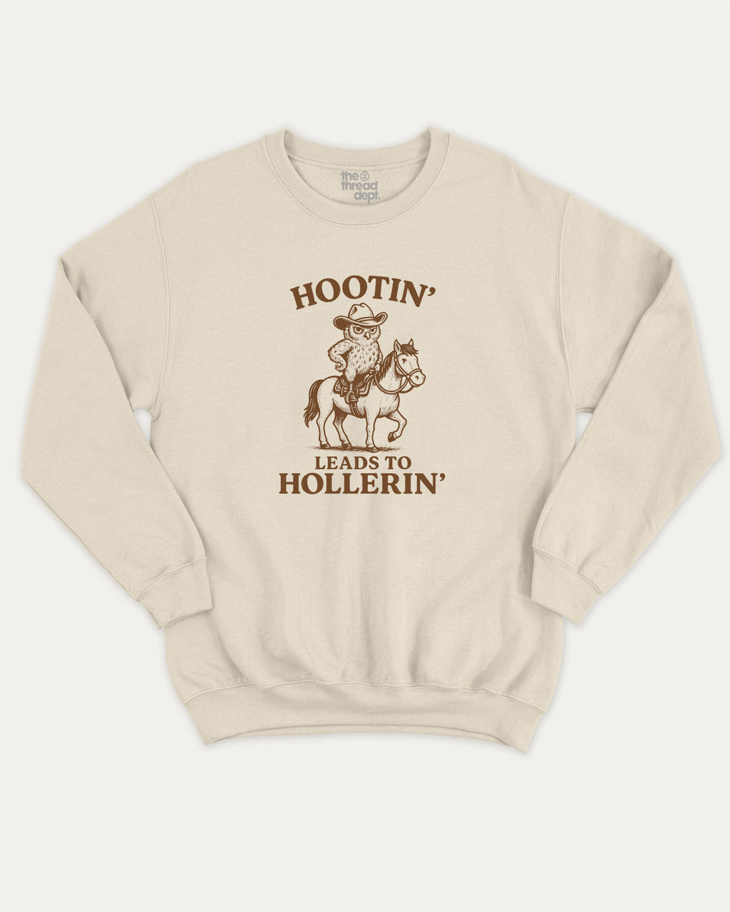 Hootin Leads to Hollerin Owl graphic sweatshirt with bold and humorous print, Funny meme Graphic T shirt, warm and cozy graphic for everyday wear. Perfect for adults and gift-giving. Natural pullover.
