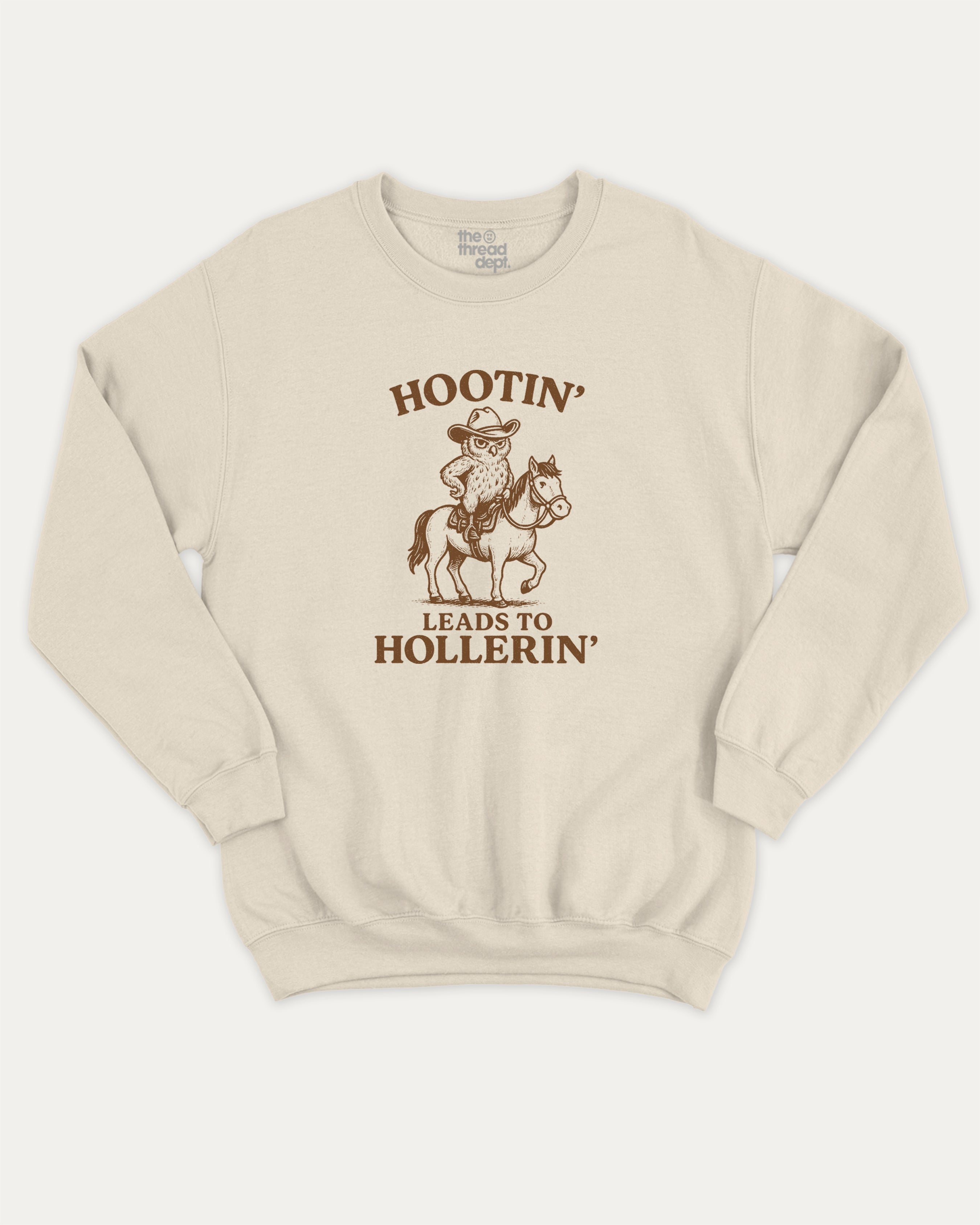 Hootin Leads to Hollerin Owl graphic sweatshirt with bold and humorous print, Funny meme Graphic T shirt, warm and cozy graphic for everyday wear. Perfect for adults and gift-giving. Natural pullover.