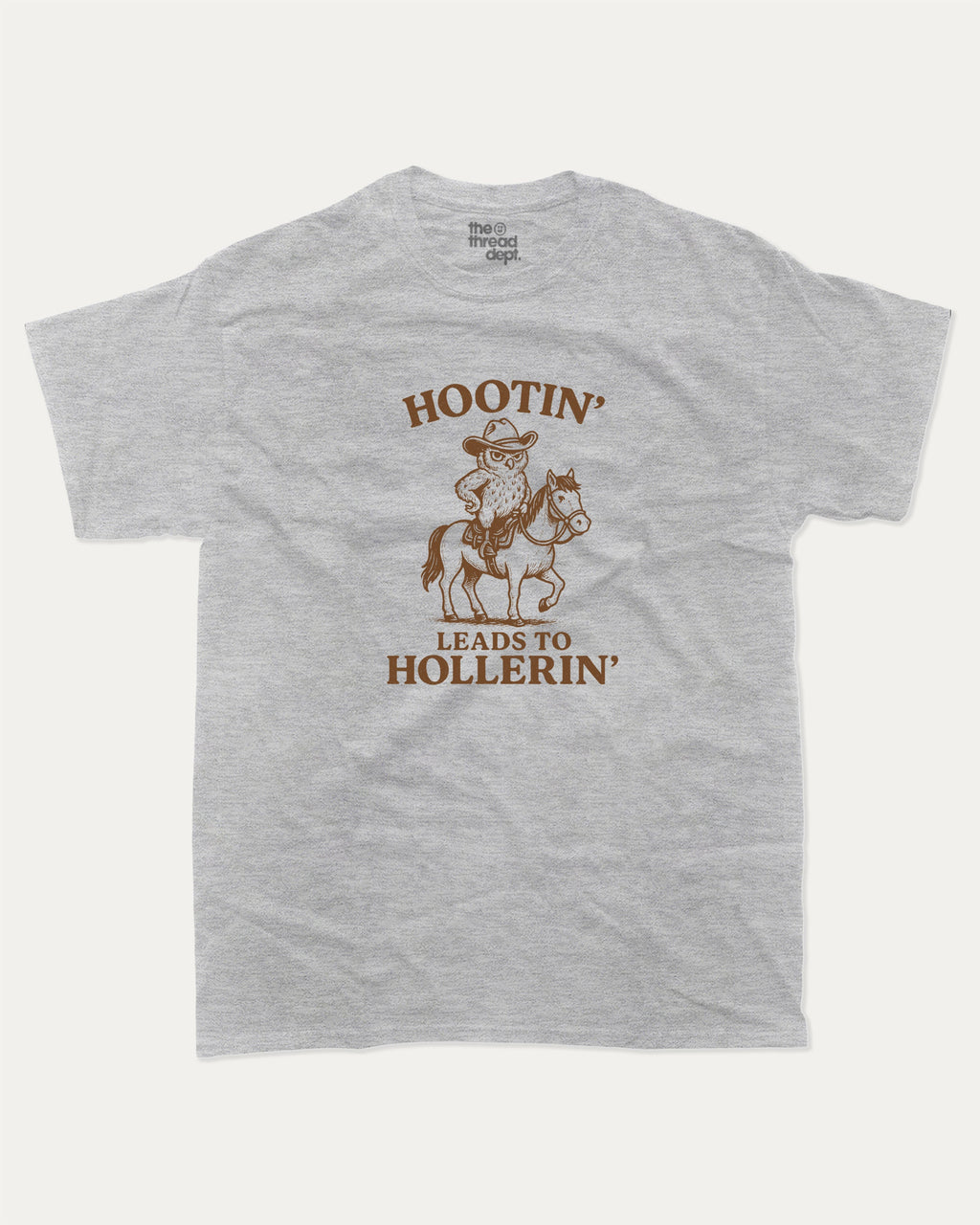 Hootin Leads to Hollerin Owl graphic tee with bold and humorous print, Funny meme Graphic T shirt, funny and trendy graphic. Perfect for adults and gift-giving. Heather Grey shirt.